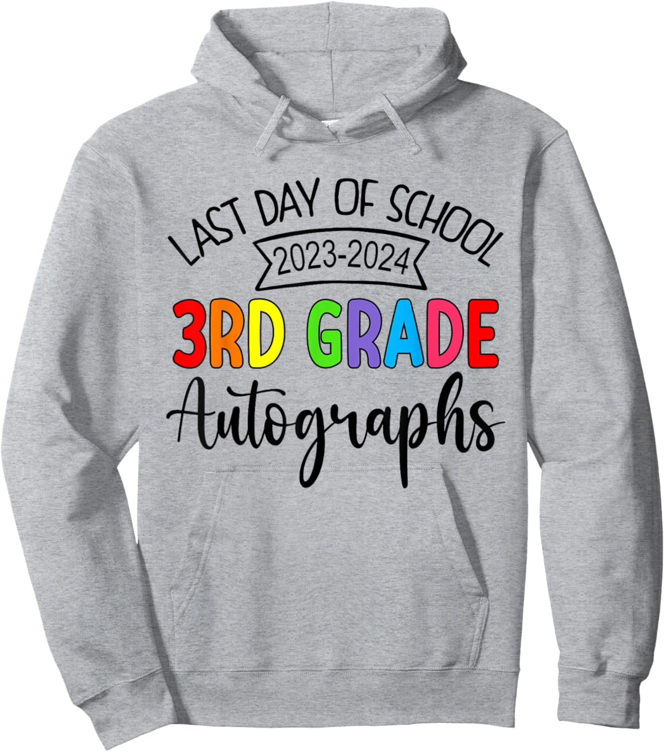 2024 Last Day of School Autograph 3rd Grade Graduation Party Hoodie - Hoodie | Ash