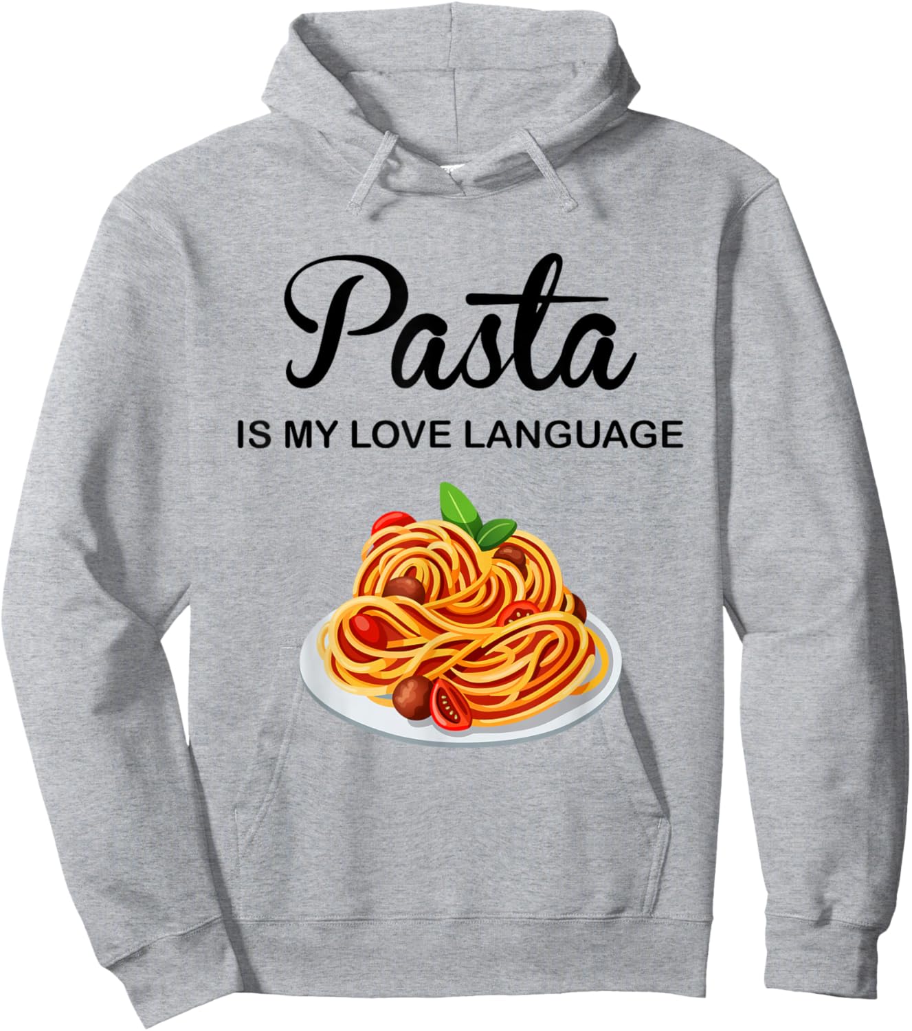 Pasta Is My Love Language Funny Italian Food Pasta Is Life Hoodie - Hoodie | Ash