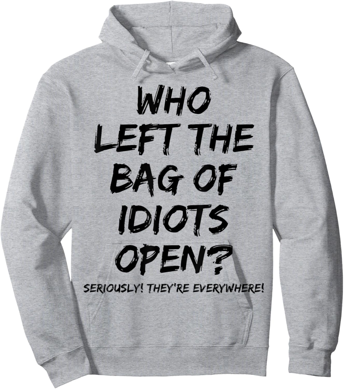 Who Left The Bag Of Idiots Open Hoodie - Hoodie | Ash