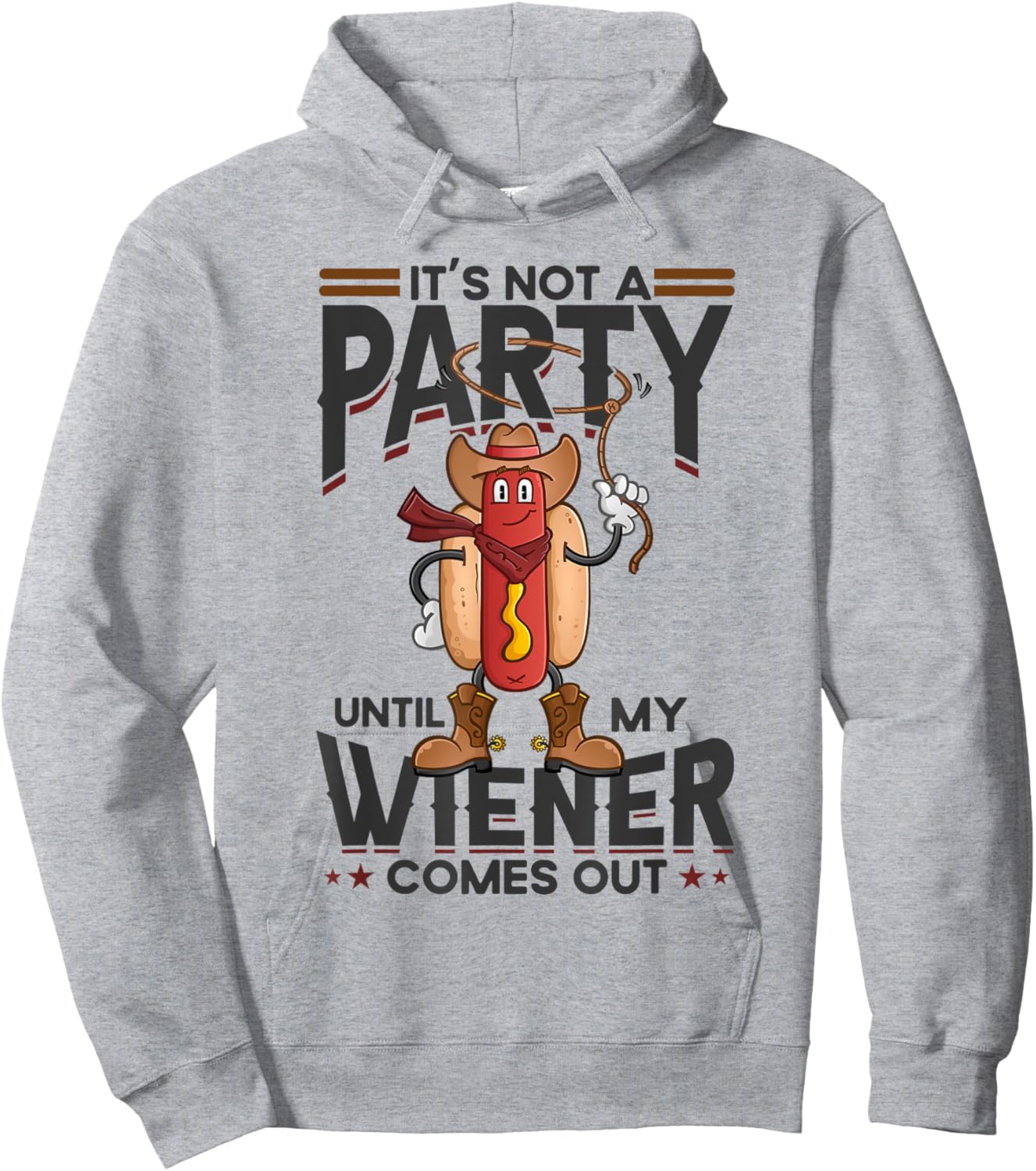 It's Not A Party Until My Wiener Comes Out Funny Hot Dog Women Hoodie - Hoodie | Ash