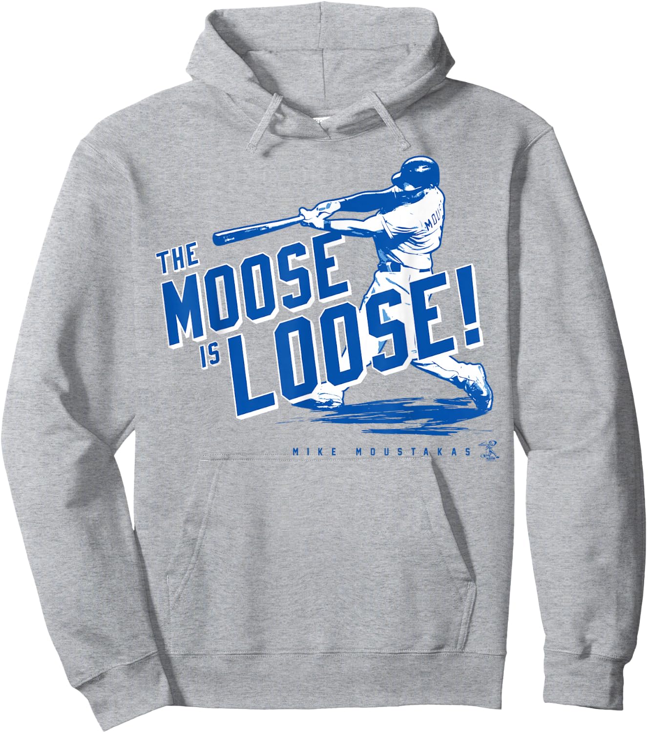Mike Moustakas The Moose Is Loose - Apparel Hoodie - Hoodie | Ash