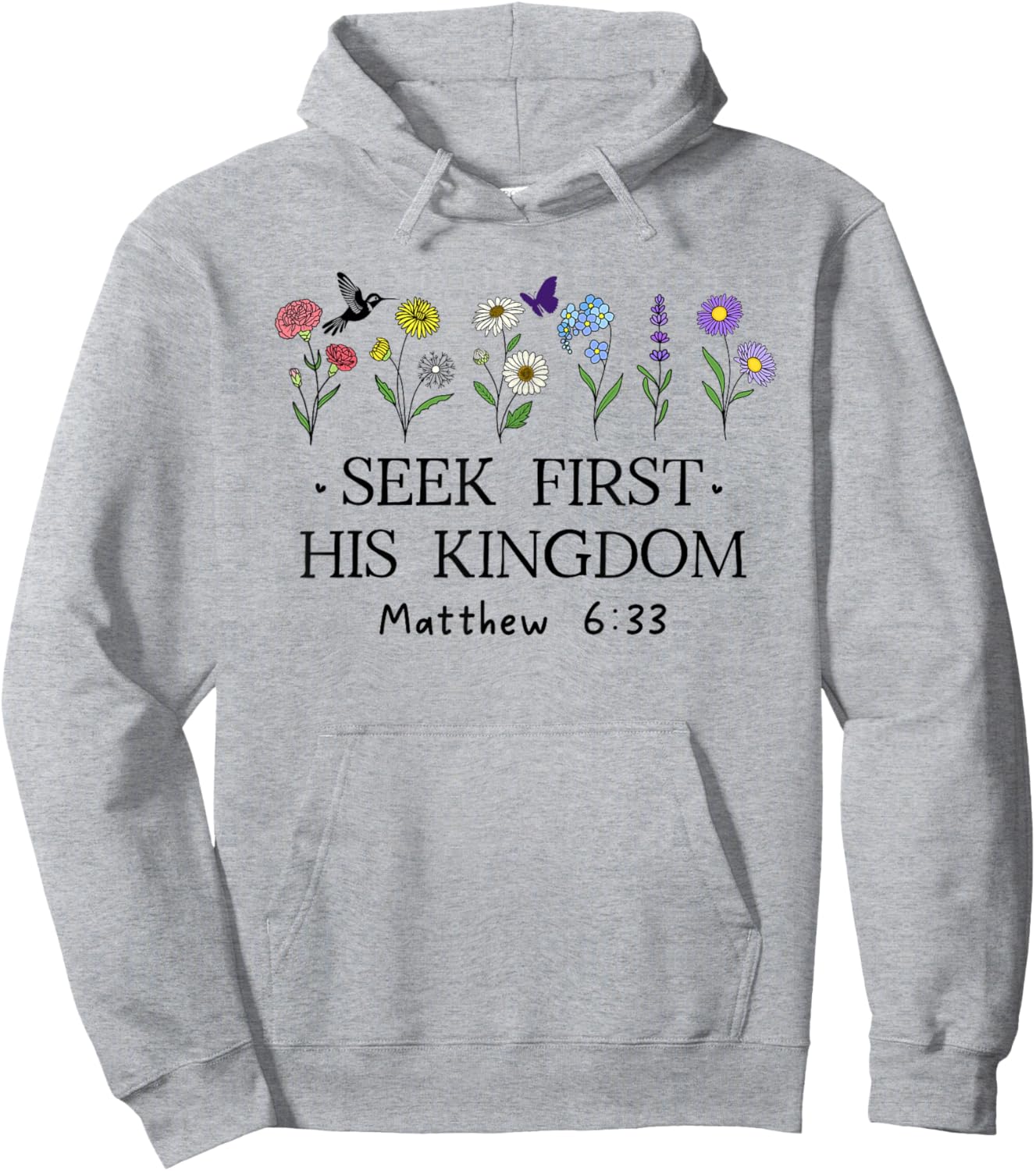But Seek First His Kingdom Shirt,Bible Verses Matthew 6:33 Hoodie - Hoodie | Ash