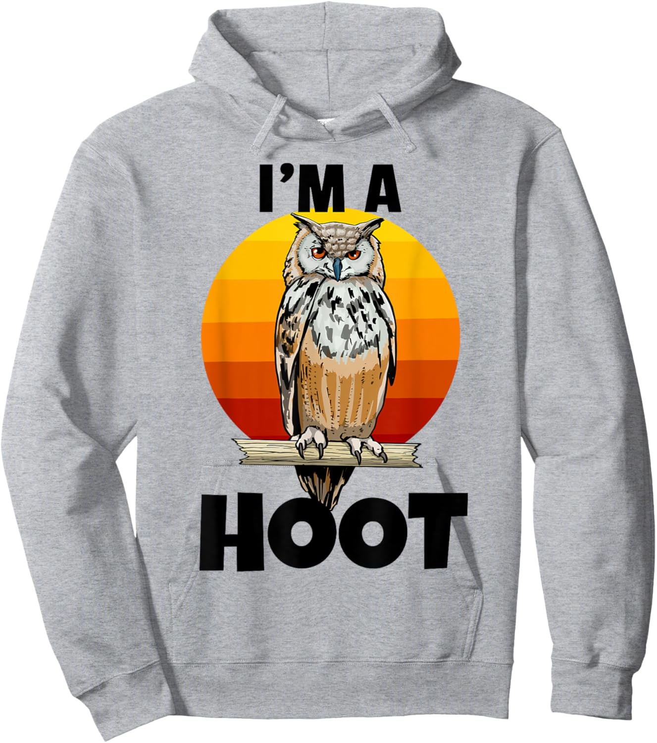 I'm A Hoot Owl Bird Funny Night Sound Love Women Men Hoodie - Hoodie | Ash