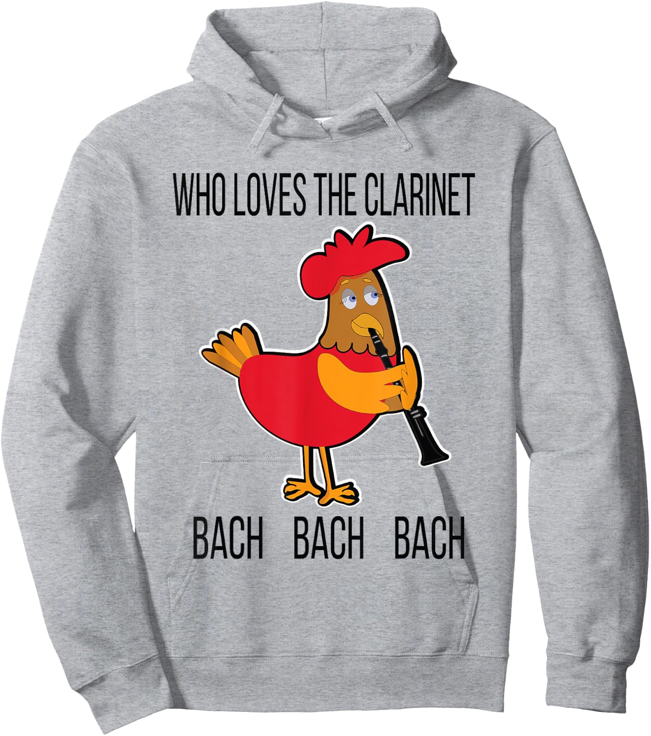 Who Loves the Clarinet Bach Bach Bach Funny Chicken Hoodie - Hoodie | Ash