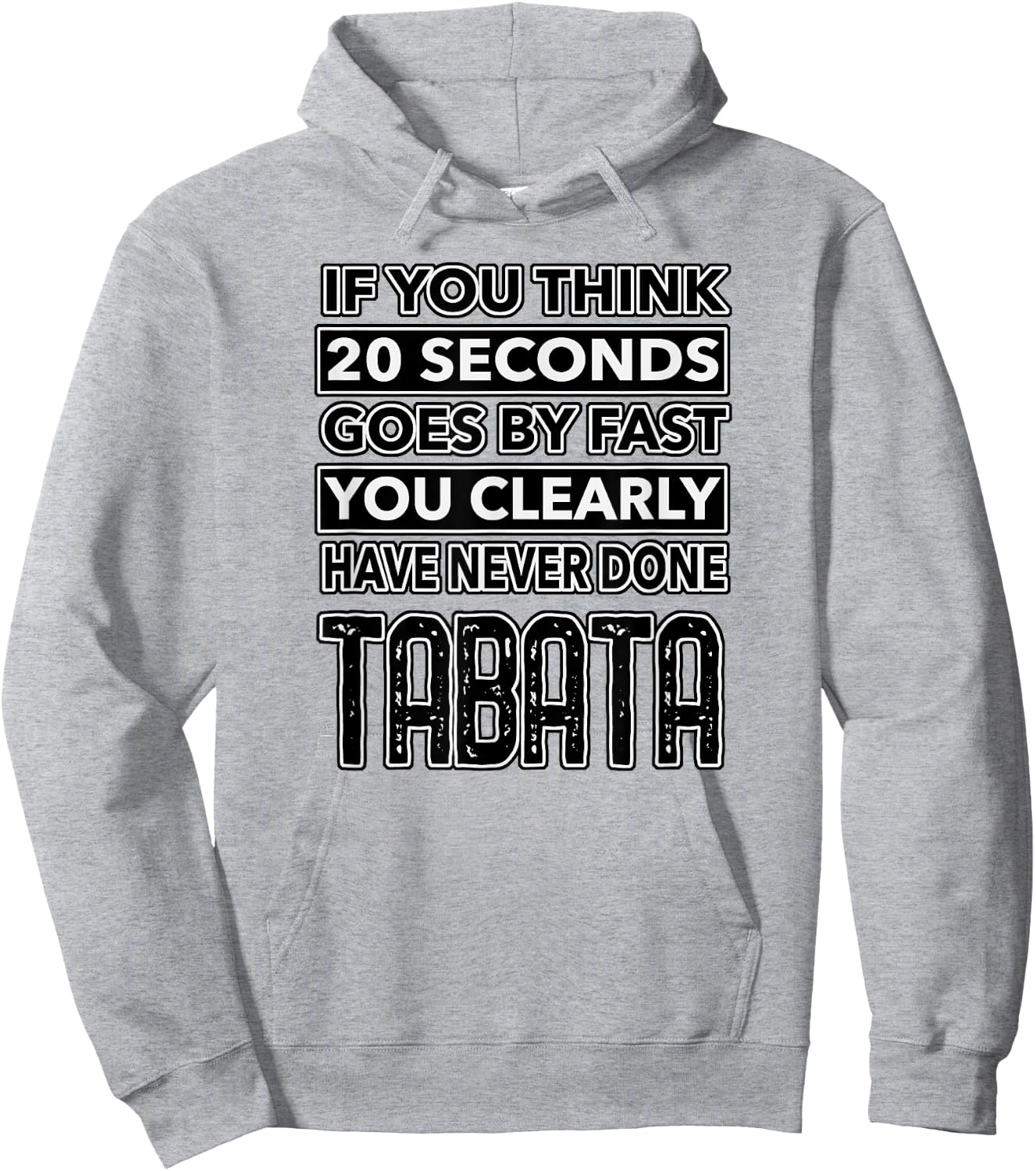 Workout Shirt Fitness Funny TABATA 20 Seconds Lifting Design Hoodie - Hoodie | Ash