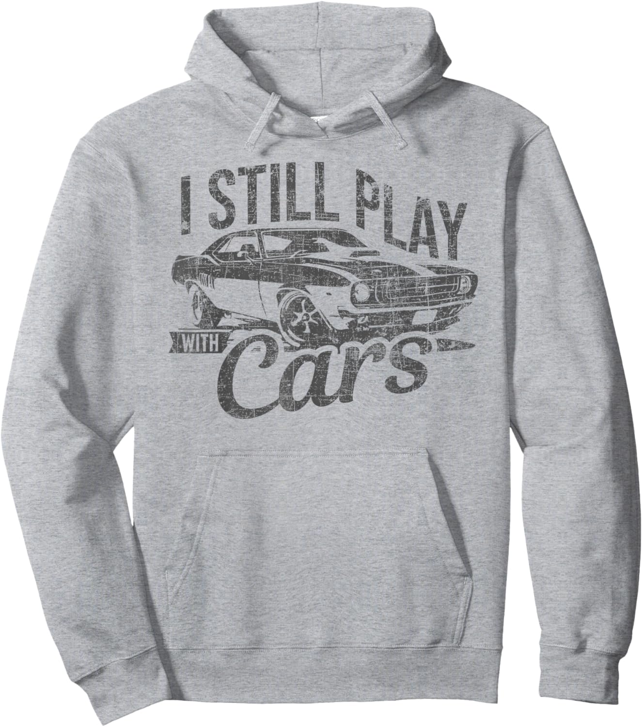 I Still Play With Cars Vintage Mechanic Garage Car Lovers Hoodie - Hoodie | Ash