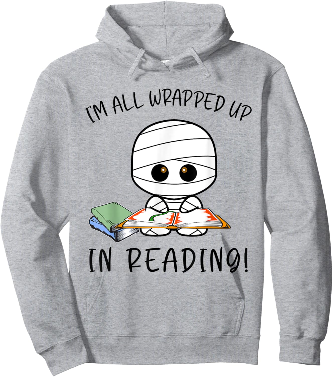 I'm All Wrapped Up in Reading Funny Mummy Hoodie - Hoodie | Ash