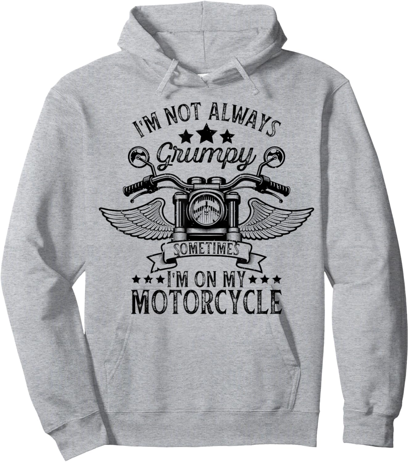 funny I'm not always grumpy, sometimes I'm on my motorcycle Hoodie - Hoodie | Ash