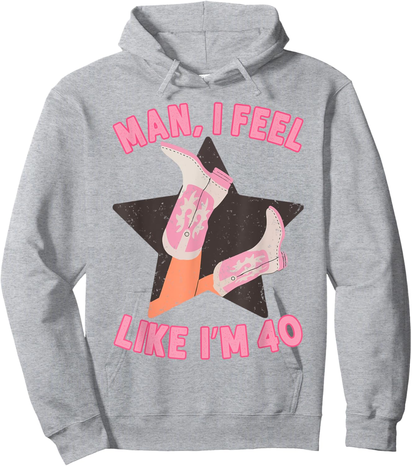 Man I Feel Like I'm 40 Western Southern 40th Birthday Hoodie - Hoodie | Ash