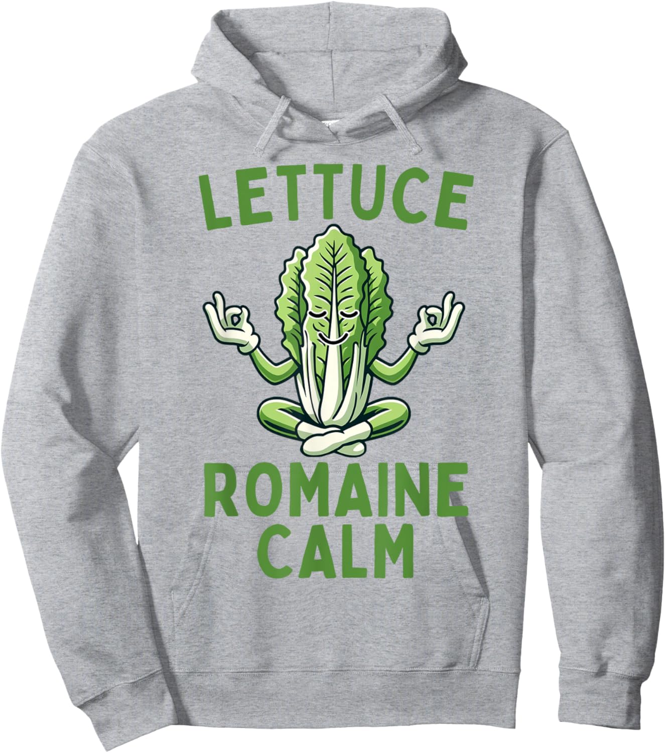 Lettuce Romaine Calm Vegetarian Vegan Veggie Yoga Lover Hoodie - Hoodie | Ash