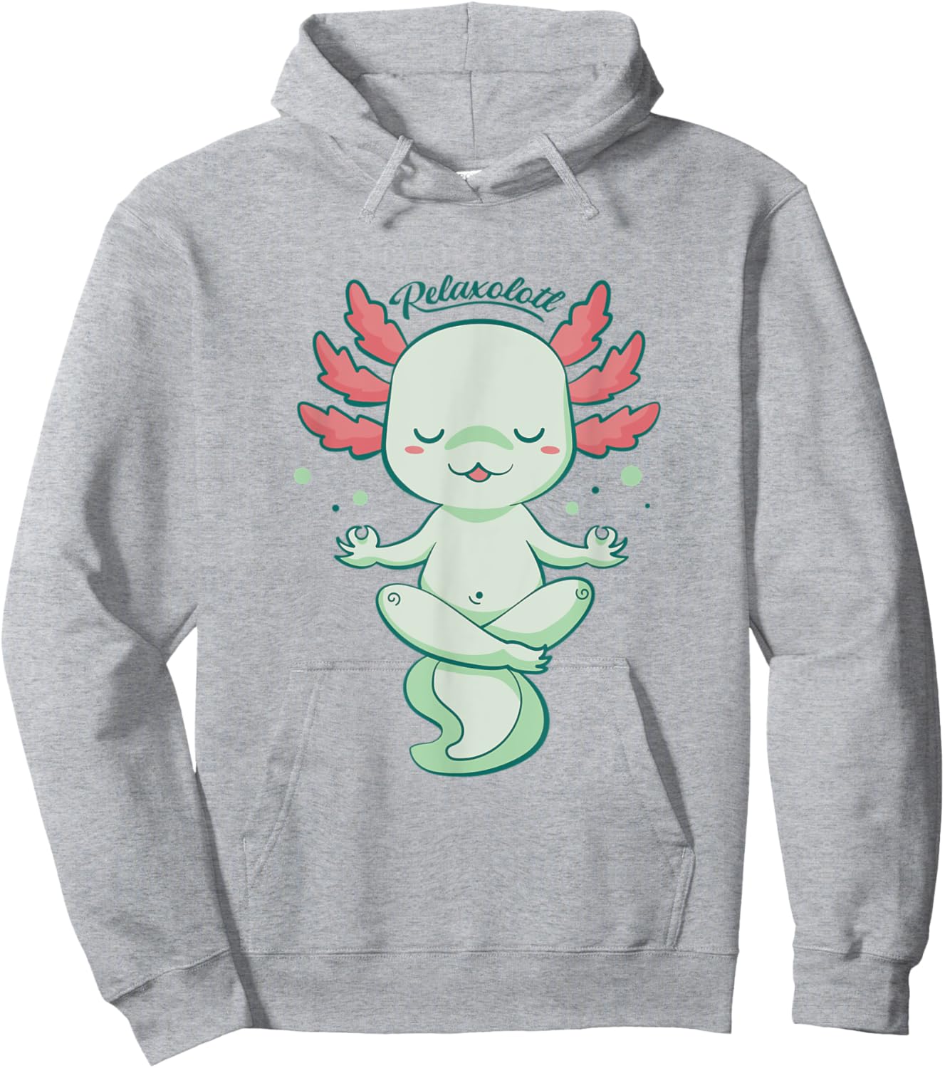 Kawaii Axolotl Humour Yoga Meditation Relaxolotl Hoodie - Hoodie | Ash