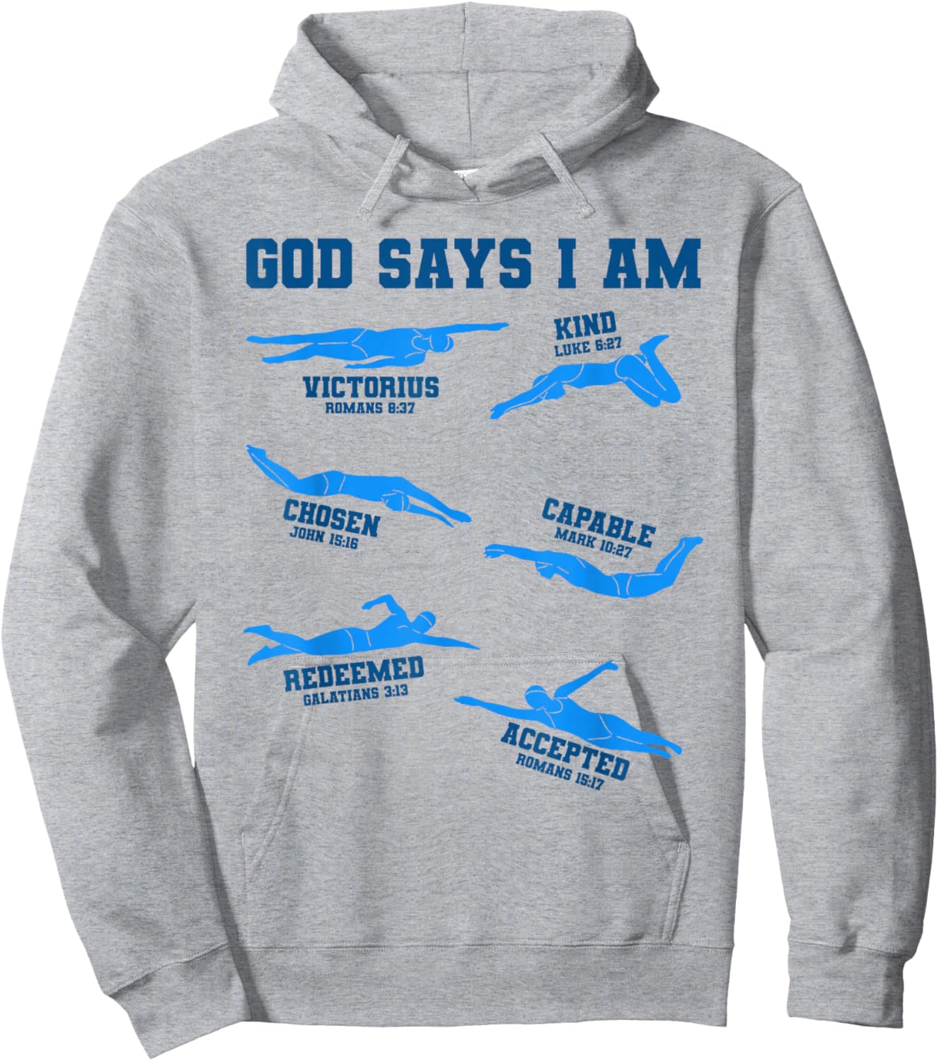 God Says I Am Swimming Lover Men Women Christian Hoodie - Hoodie | Ash
