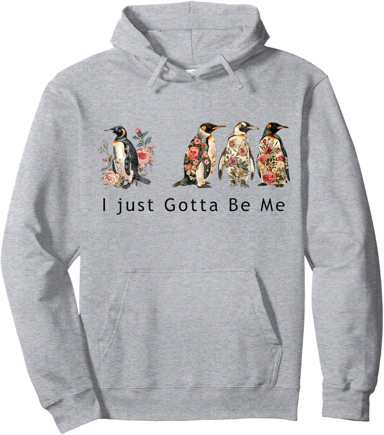 Cute penguin graphic with the phrase I Just Gotta Be Me Hoodie - Hoodie | Ash