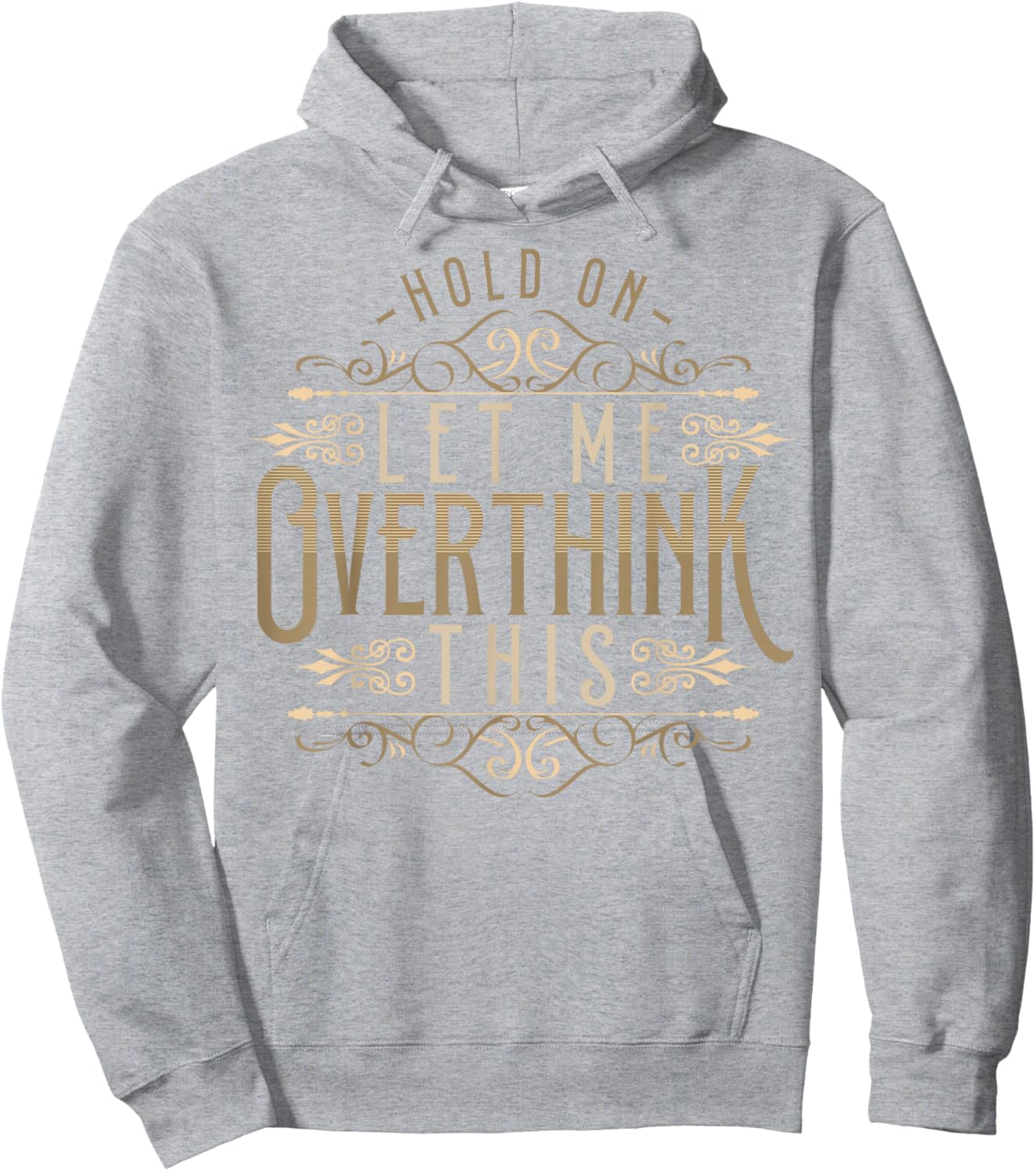 Hold On Let Me Overthink This Funny Overthink Introvert Hoodie - Hoodie | Ash