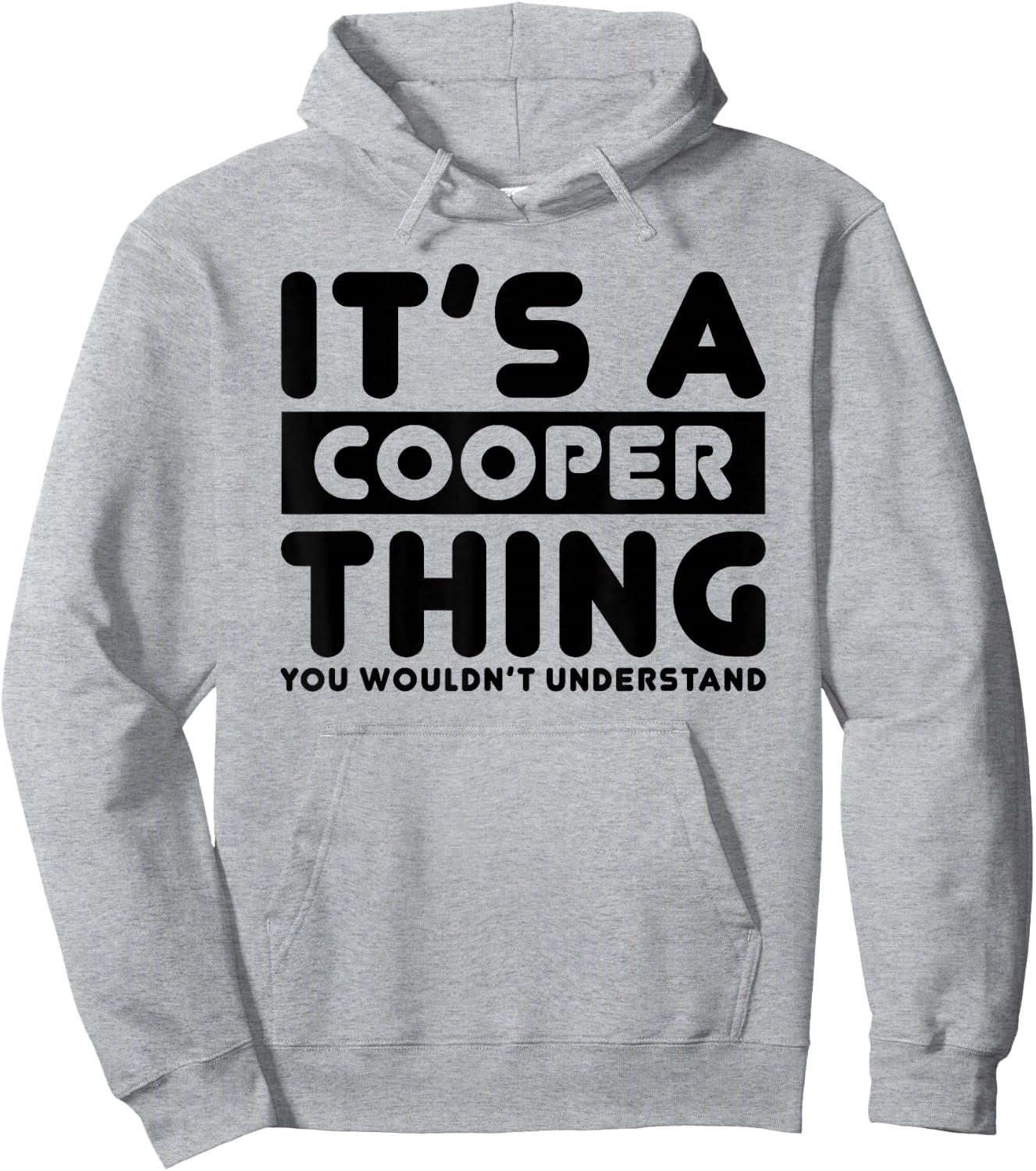 It's A Cooper Thing You Wouldn't Understand Cooper Name Hoodie - Hoodie | Ash
