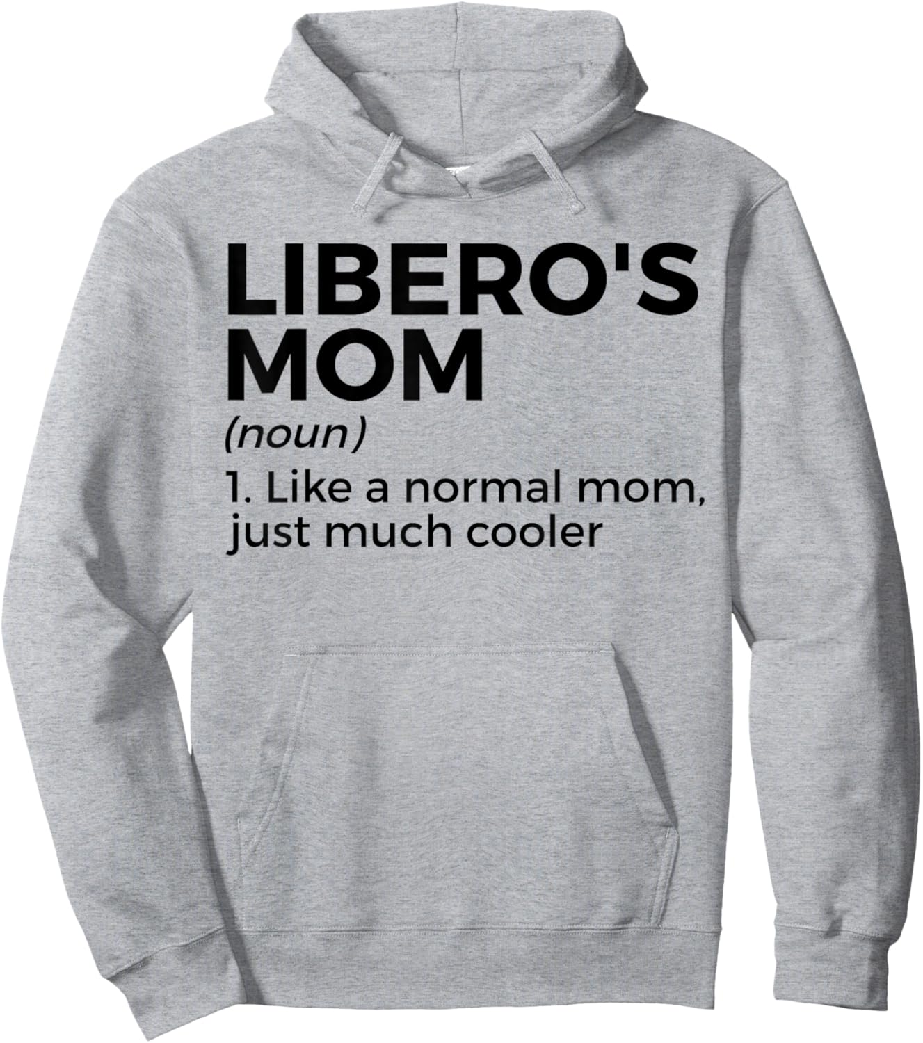 Volleyball Mom Libero Definition Hoodie - Hoodie | Ash