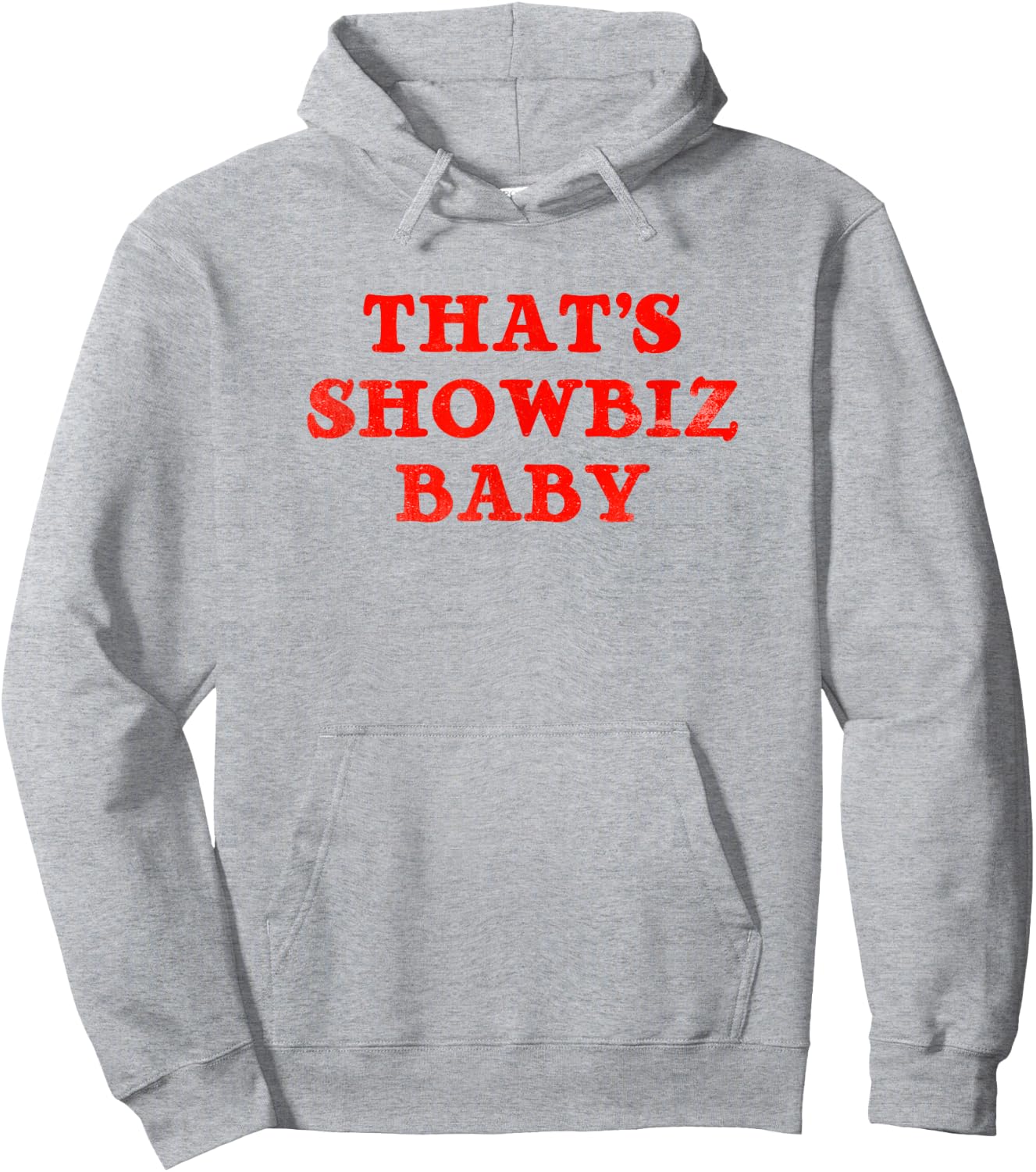 Thats Showbiz Baby - Retro Classic Hoodie - Hoodie | Ash