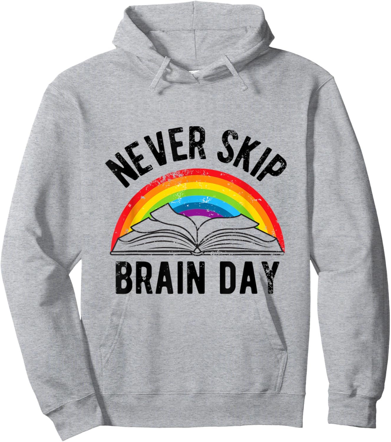 Never Skip Brain Day | Funny Book Lovers Books Library Hoodie - Hoodie | Ash
