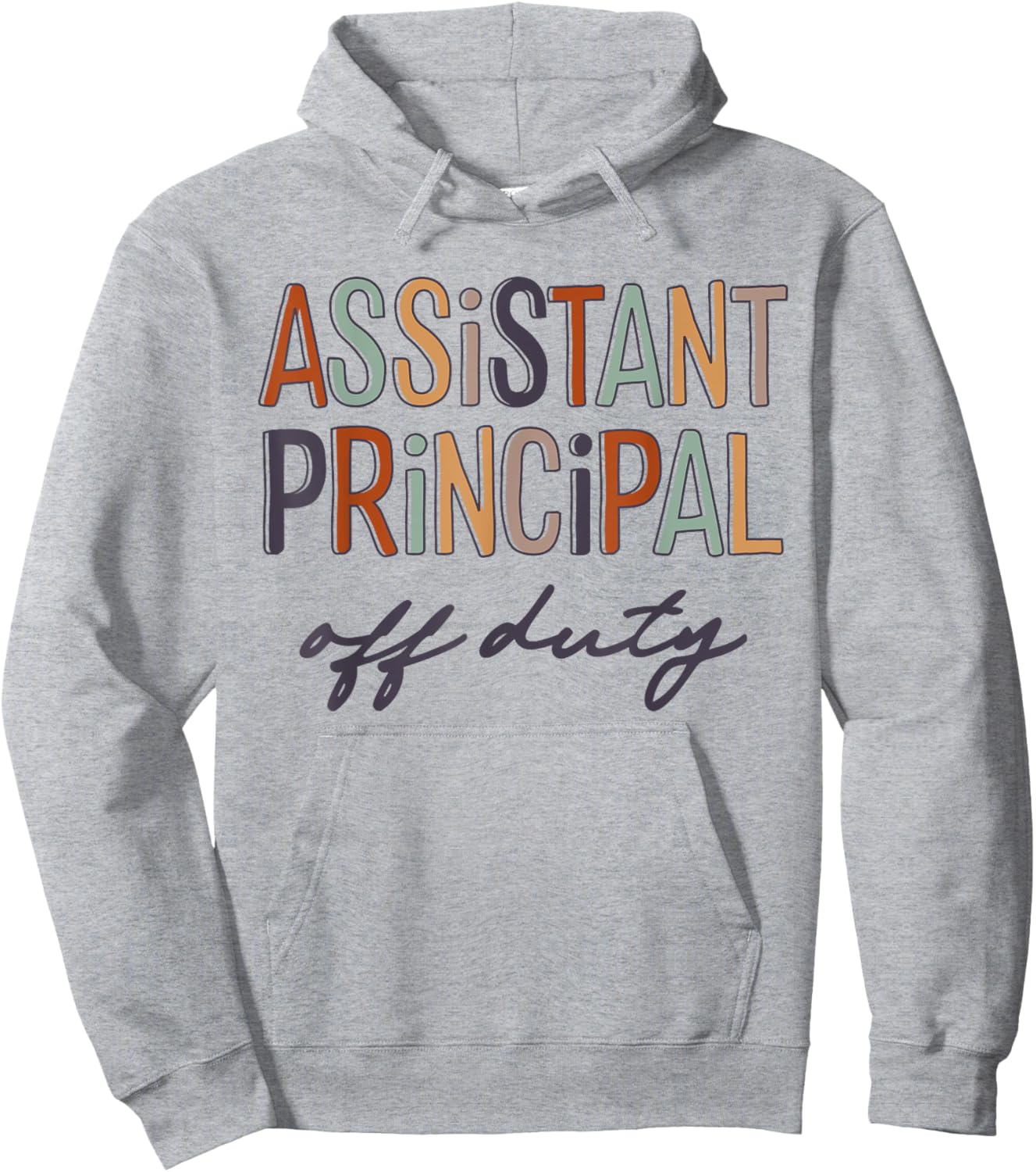 Assistant Principal Teacher Off Duty Last Day Of School Women Hoodie - Hoodie | Ash