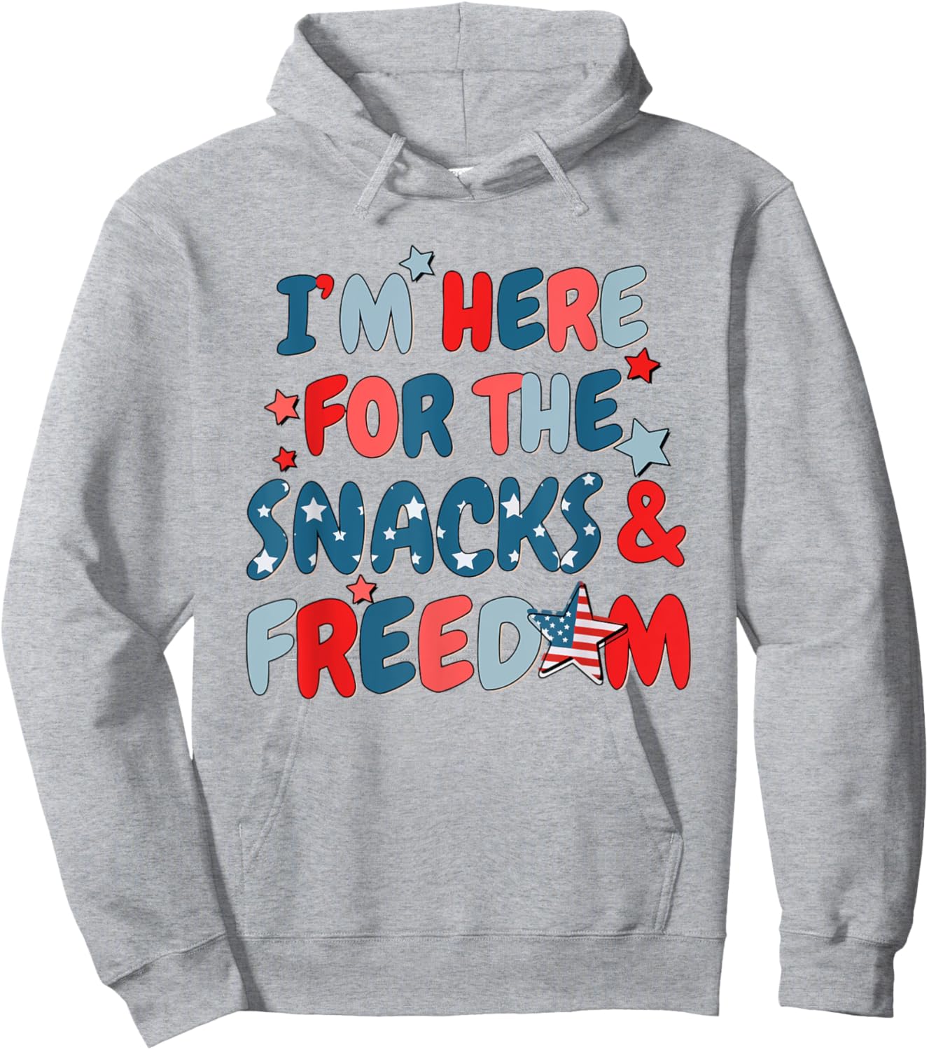 I'm Here for The Snacks and The Freedom For 4th of July Hoodie - Hoodie | Ash