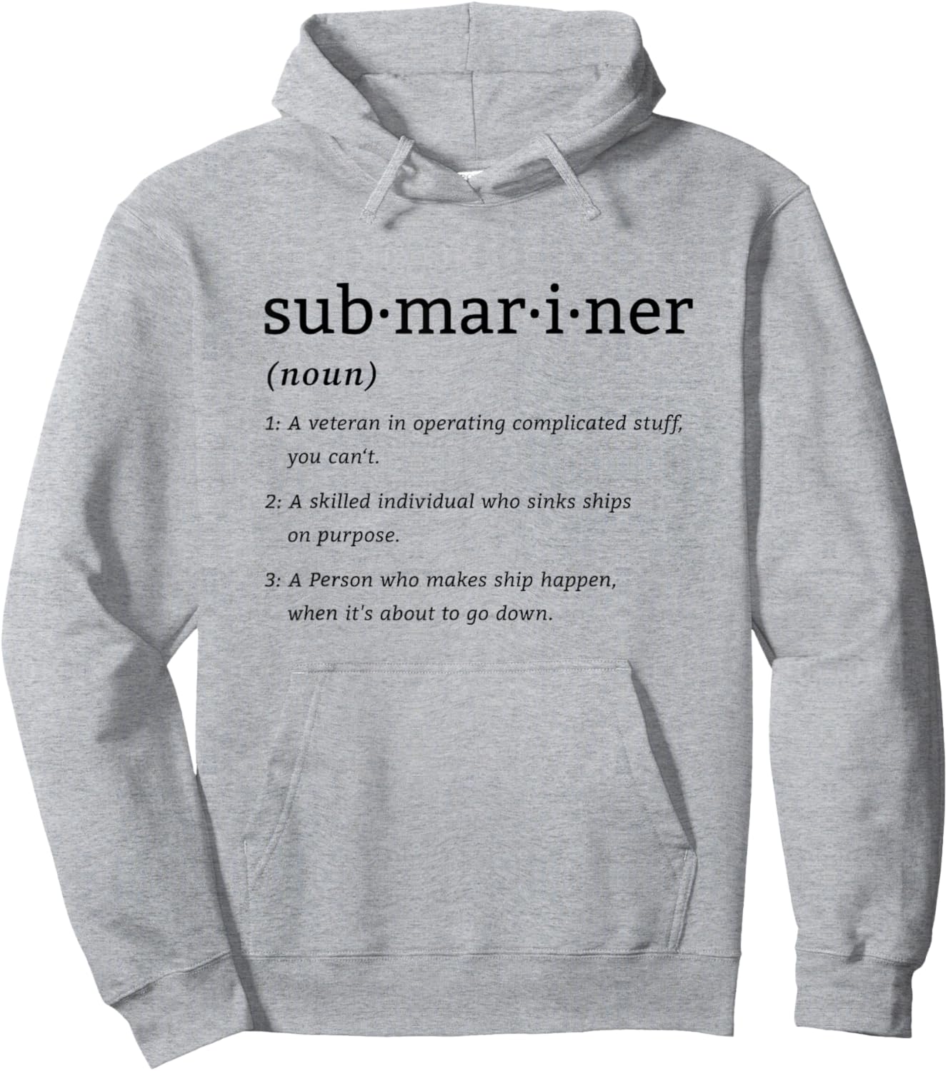 Submariner Definition Submersible Nuclear-powered Submarine Hoodie - Hoodie | Ash