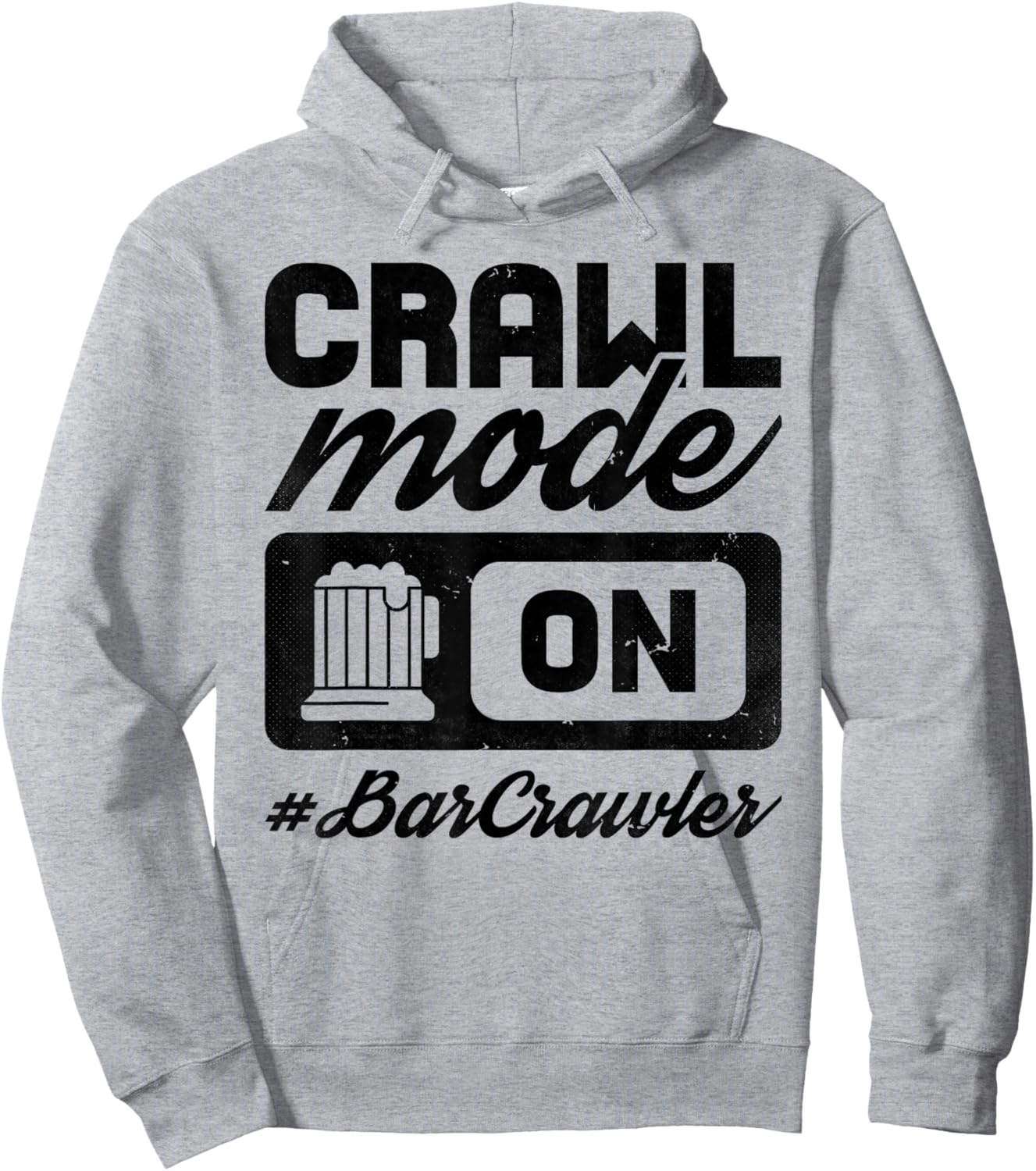 Bar Crawl Mode On, Craft Beer Pub Hopping Hoodie - Hoodie | Ash