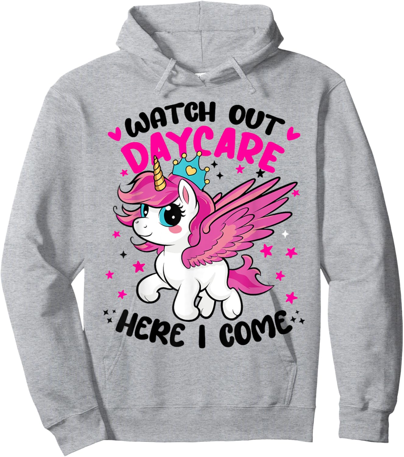 Watch Out Daycare First 1st Day Here I Come of Unicorn Squad Hoodie - Hoodie | Ash
