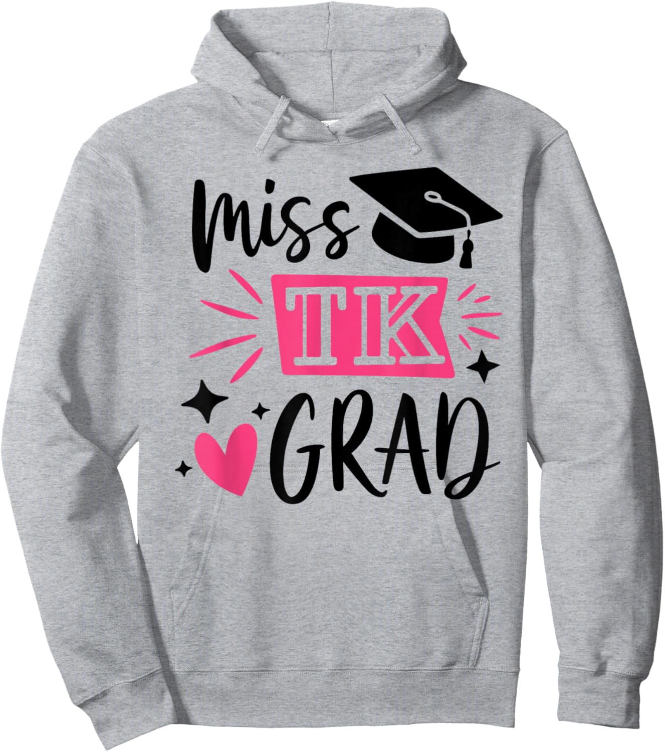 Miss TK Grad TK Graduate Transitional Kinder Graduation Girl Hoodie - Hoodie | Ash
