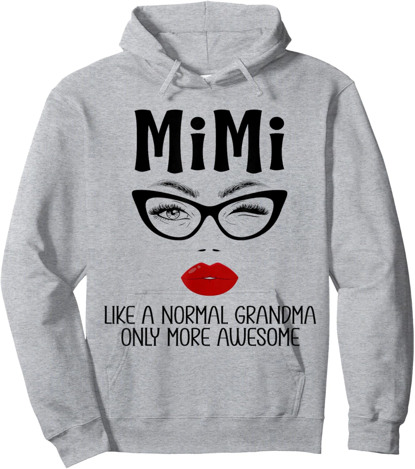 Mimi Like A Normal Grandma Only More Awesome Funny Mimi Hoodie - Hoodie | Ash