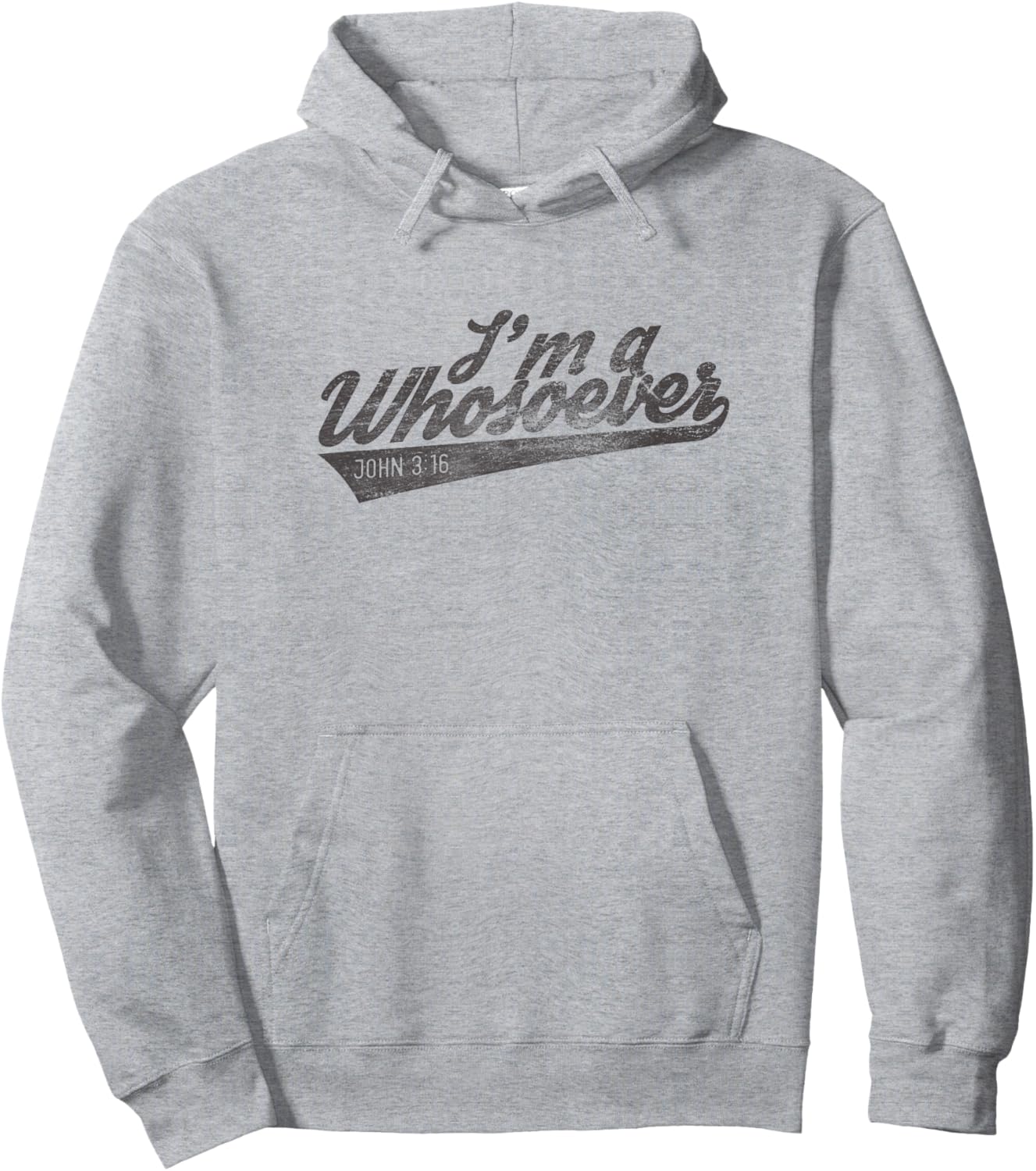 Religious I'm A Whosoever Bible Verse John Modern Faith Hoodie - Hoodie | Ash