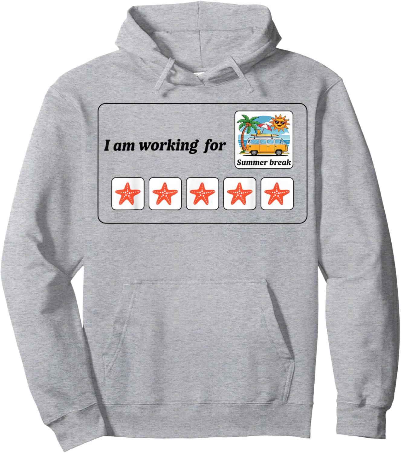 I'm Working For Summer Break Teacher Last Day Of School Hoodie - Hoodie | Ash