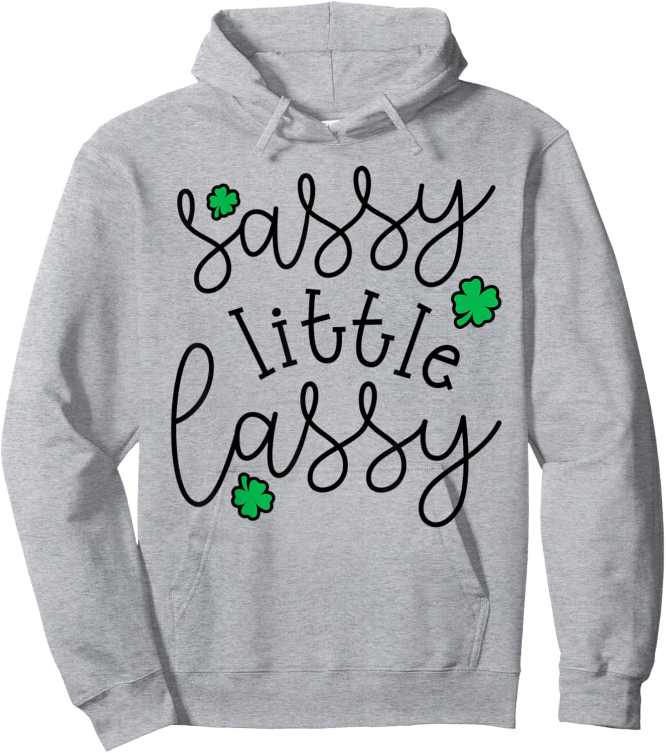 Sassy Little Lassy Cute Irish St. Patrick's Day Funny Hoodie - Hoodie | Ash