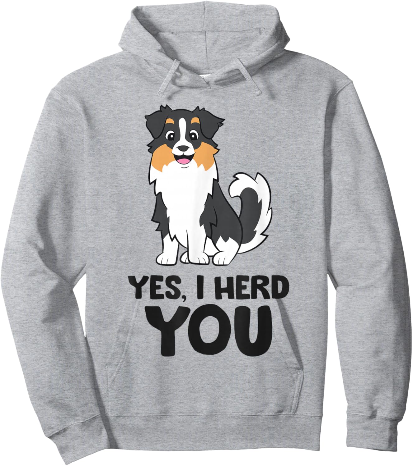 Yes, I Hear You Funny Australian Shepherd Hoodie - Hoodie | Ash
