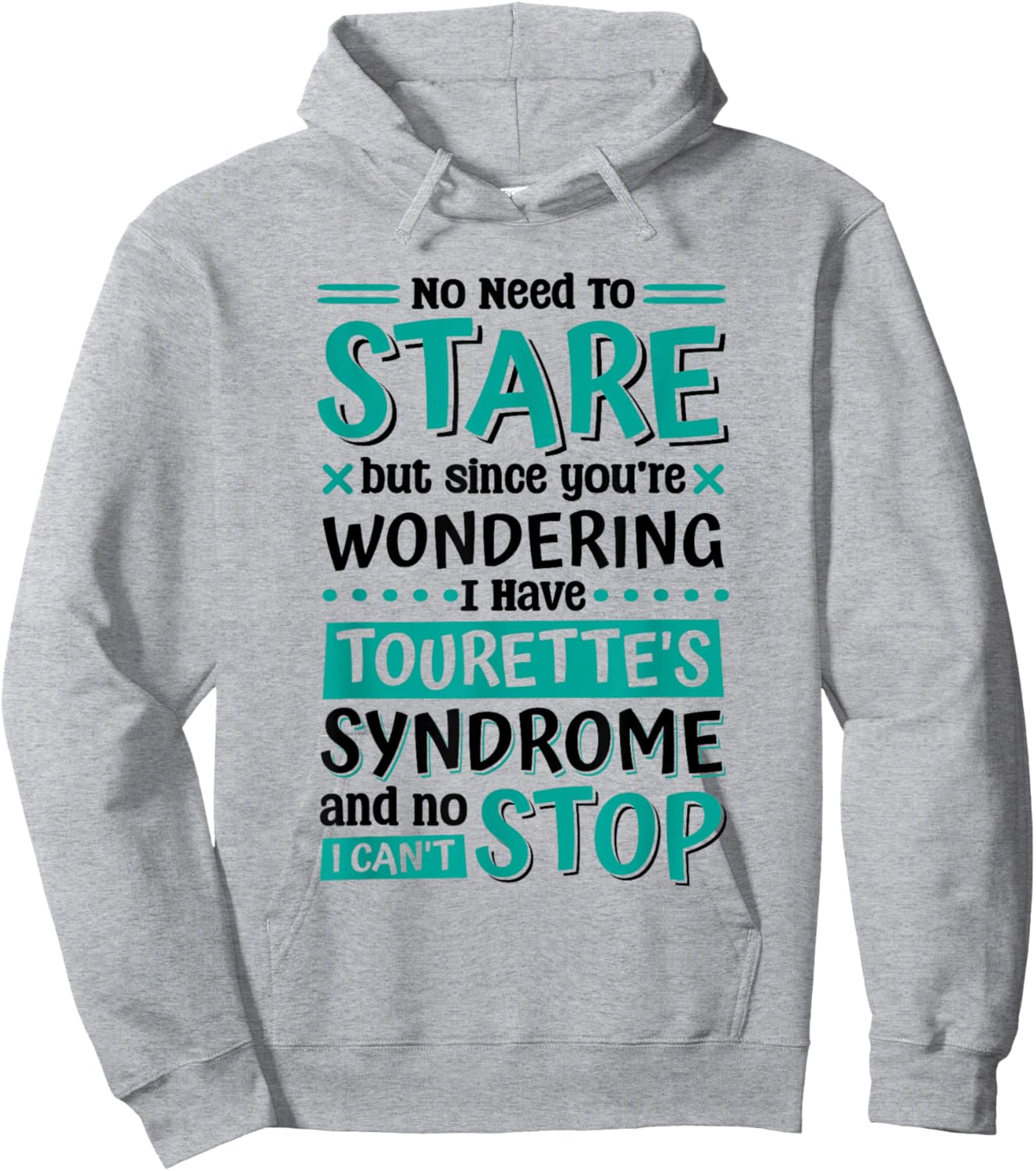 I Have Tourette'S Syndrome, Tourette Syndrome Warrior , Small Hoodie - Hoodie | Ash