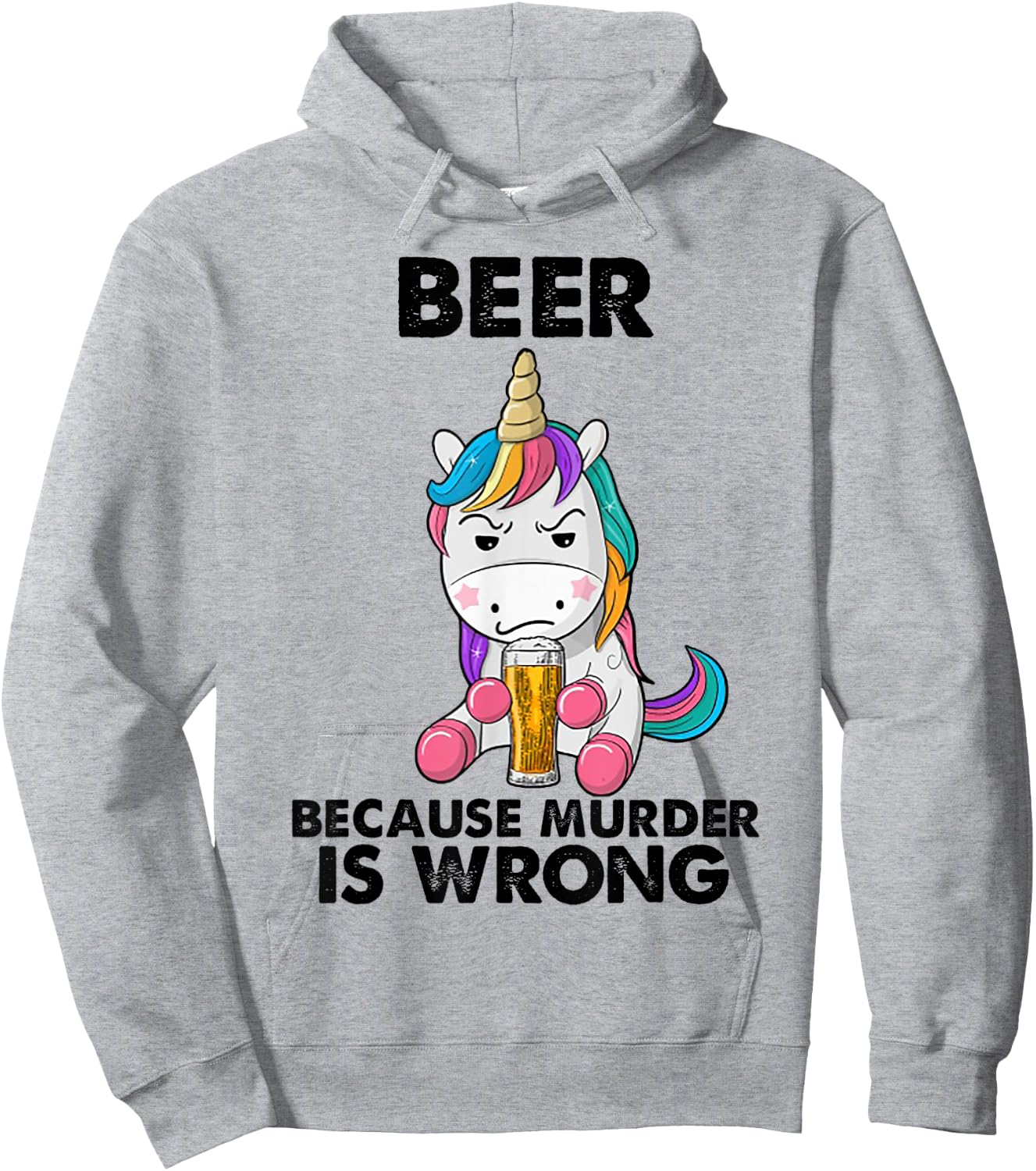 Beer because murder is wrong Unicorn Hoodie - Hoodie | Ash