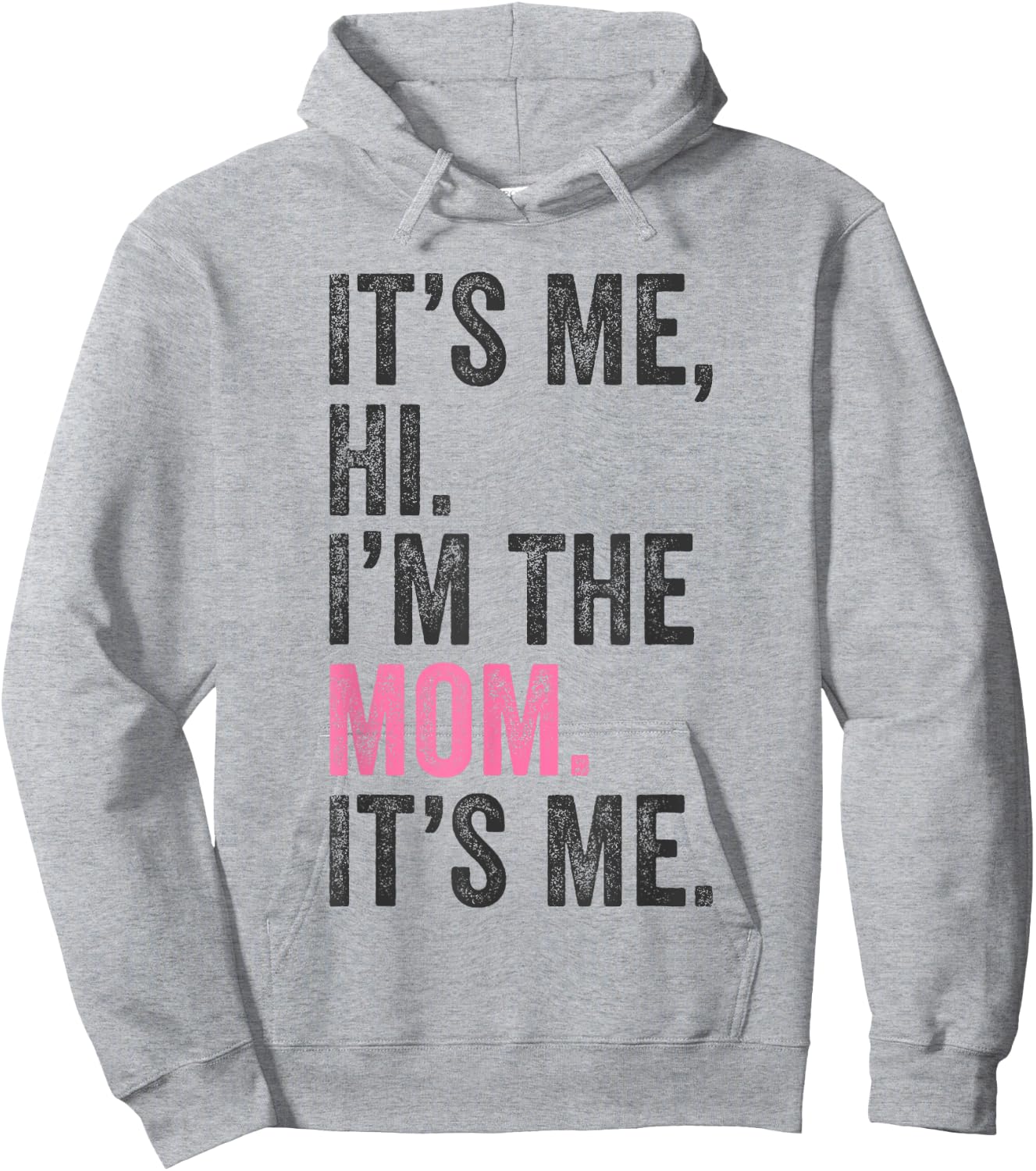 It's Me Hi I'm The Mom It's Me Retro Men Women Kids Hoodie - Hoodie | Ash