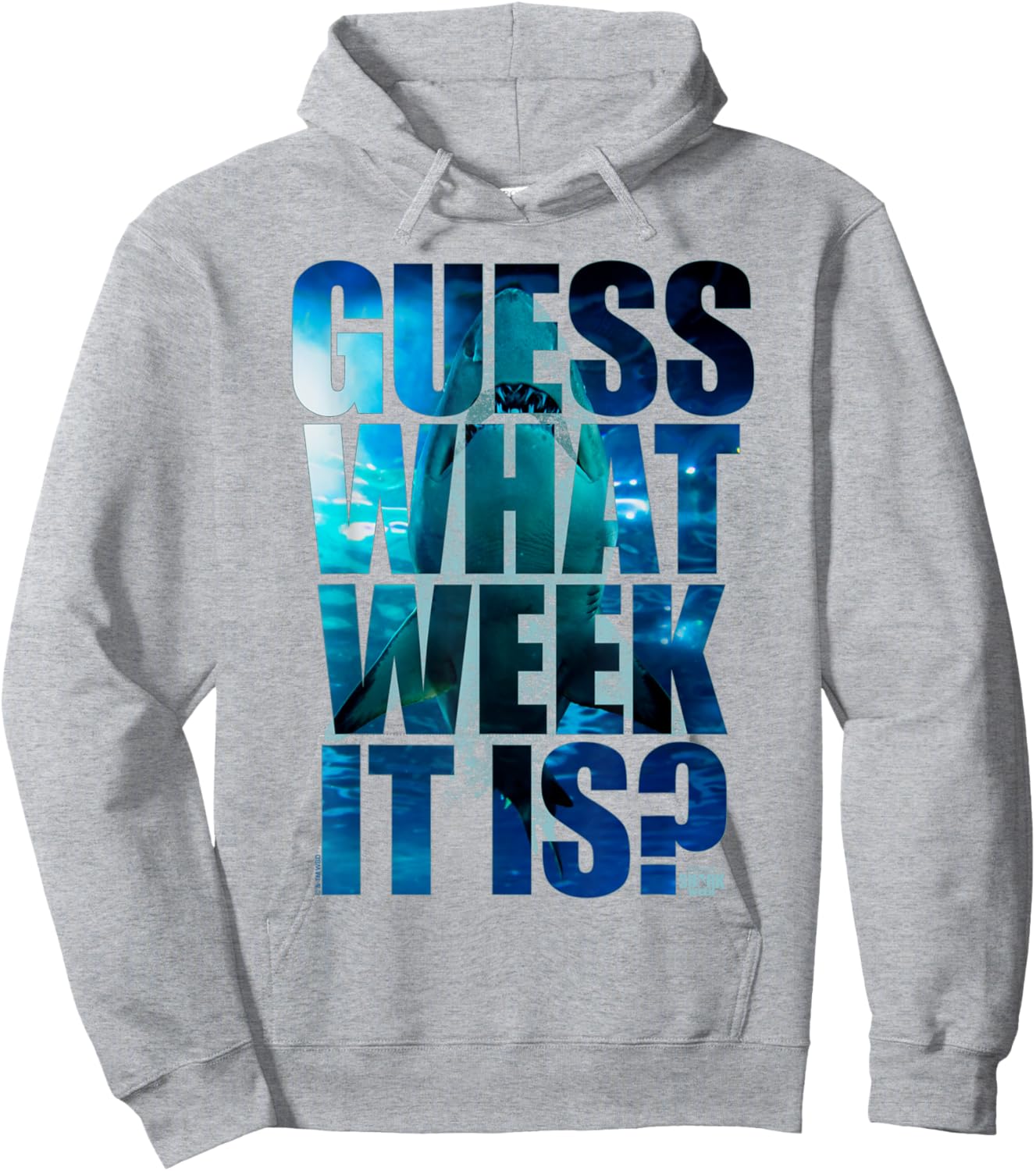 Shark Week Officially Licensed Guess What Week It Is Hoodie - Hoodie | Ash