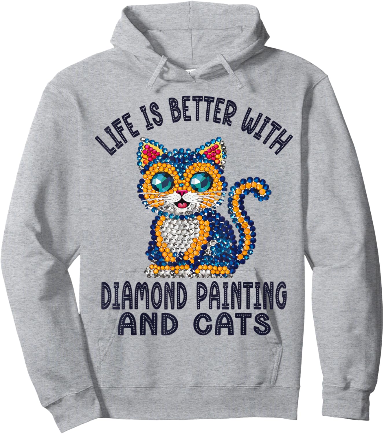Life Is Better With Diamond Painting And Cats Crystal Art Hoodie - Hoodie | Ash