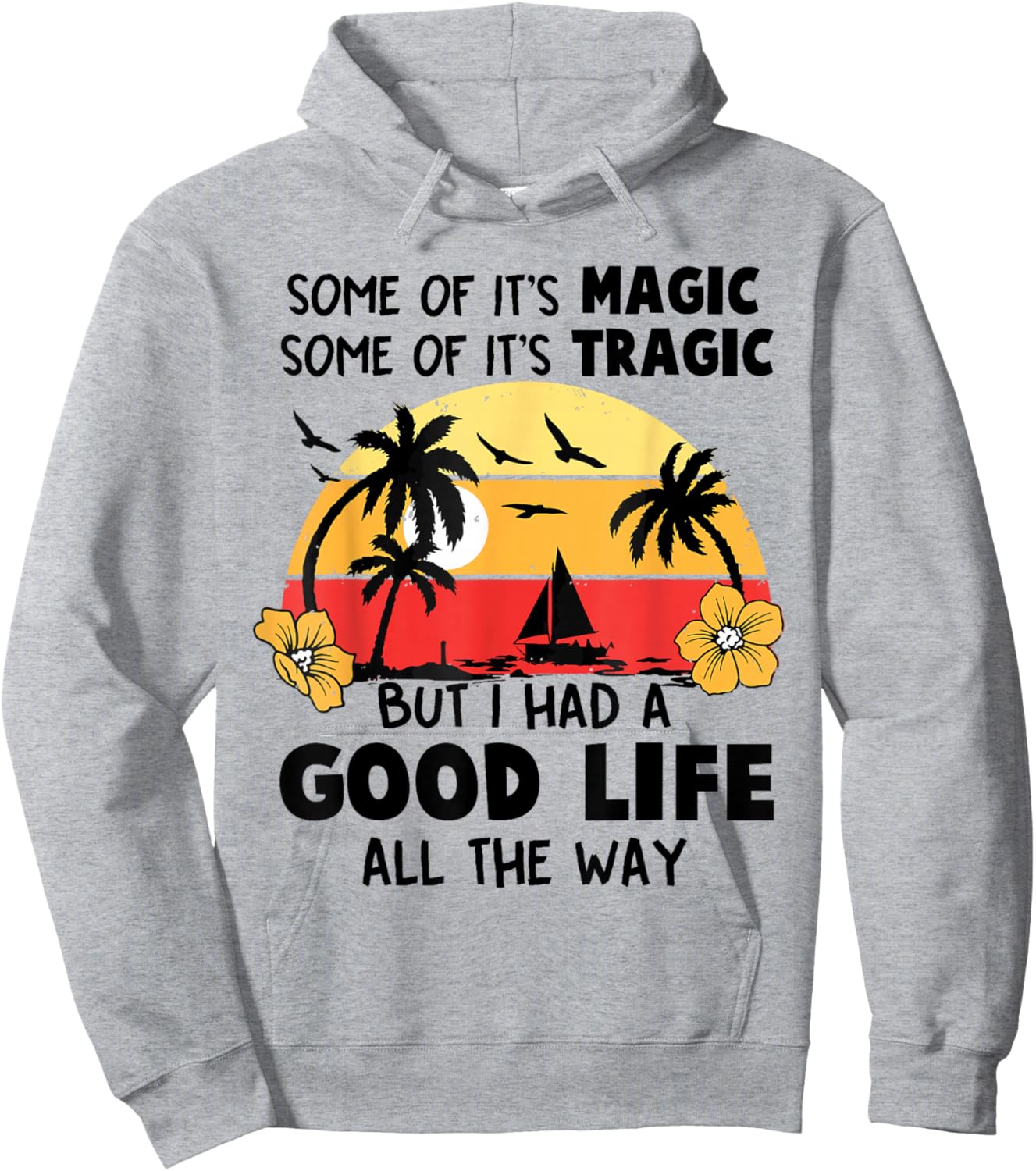 Some Of It's Magic Some Of It's Tragic Parrot Funny Groovy Hoodie - Hoodie | Ash