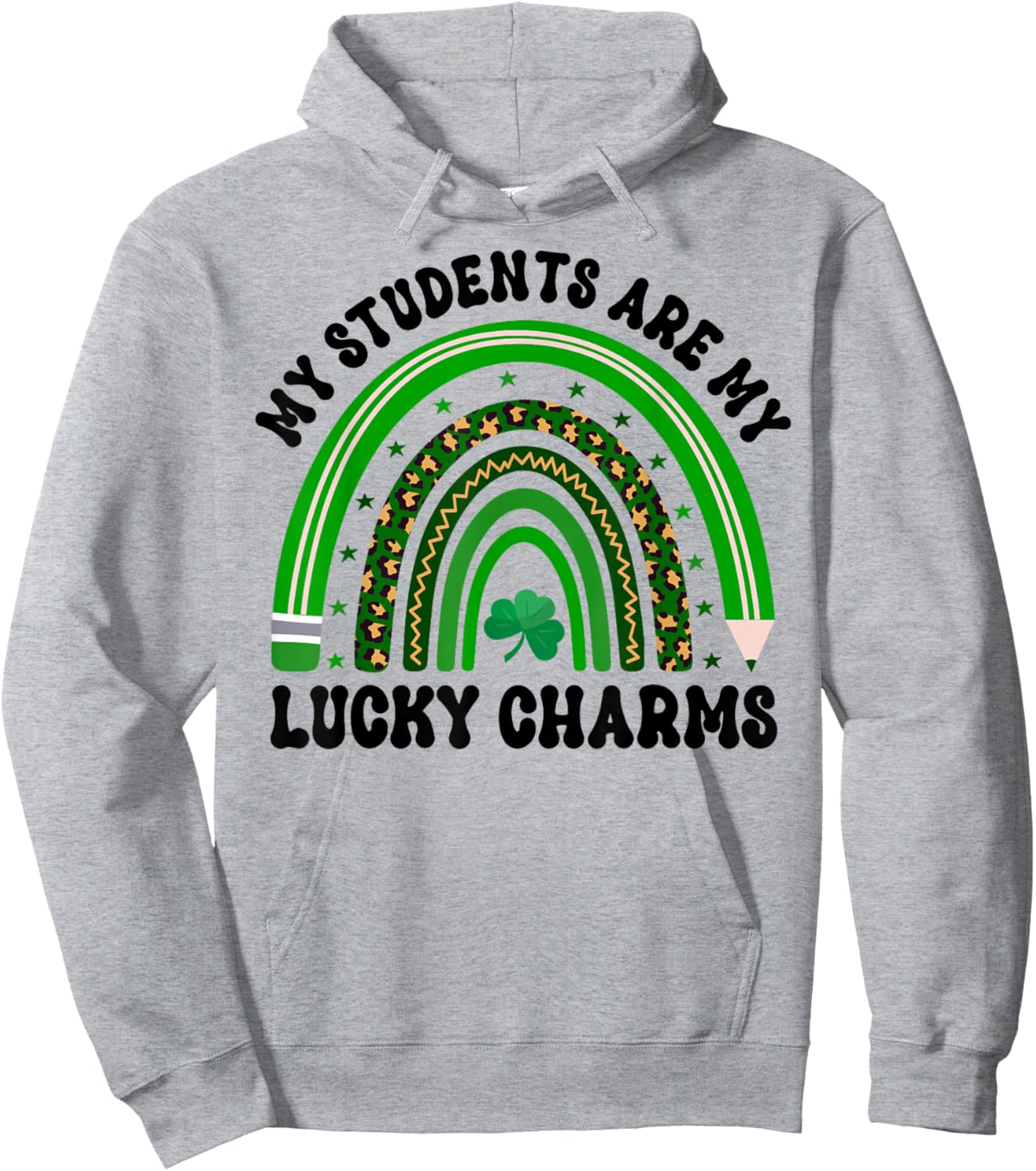 My Students Are My Lucky Charms St Patricks Day Teacher Hoodie - Hoodie | Ash
