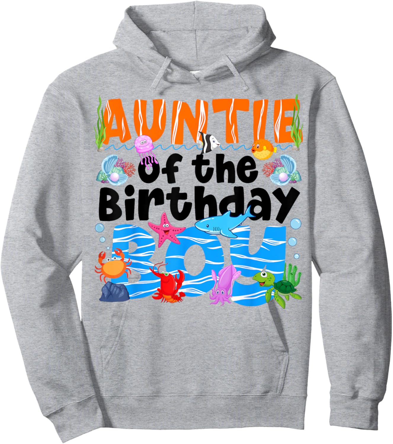 Auntie Under Sea Birthday Party Boy Ocean Sea Animals Themed Hoodie - Hoodie | Ash