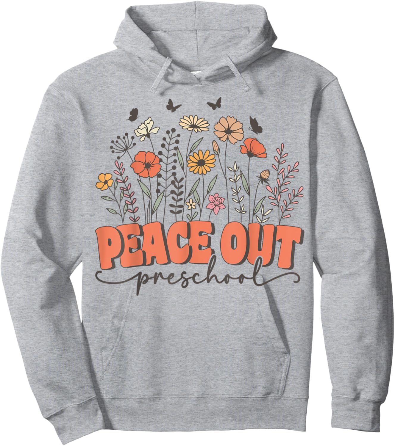Peace Out Preschool Groovy Wildflower Last Day of Pre K Hoodie - Hoodie | Ash