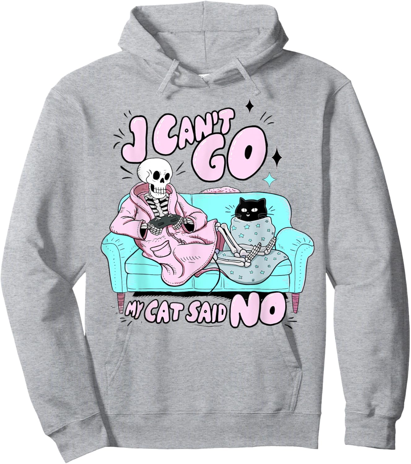 I Can't Go My Cat Said No Cat Lover Funny Cat Owner Hoodie - Hoodie | Ash