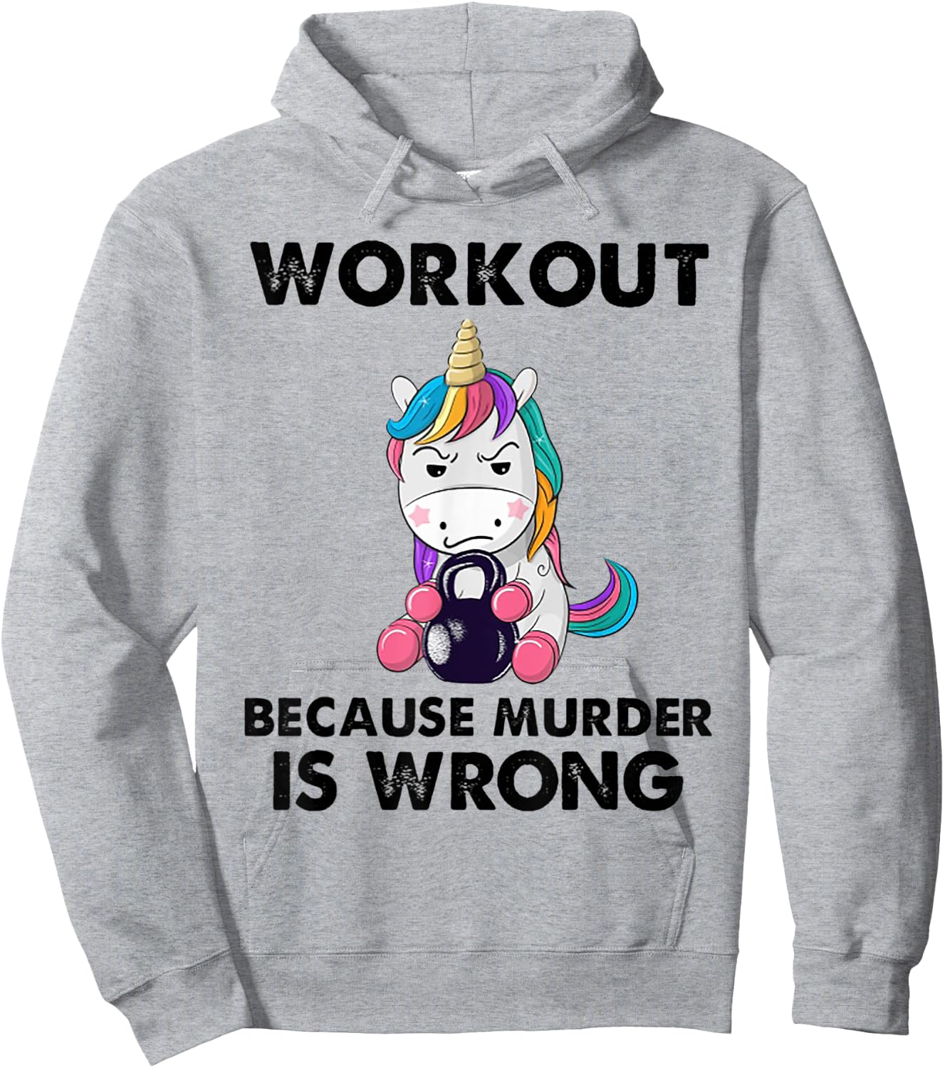 Workout Because Murder Is Wrong Unicorn Fitness Workout Hoodie - Hoodie | Ash