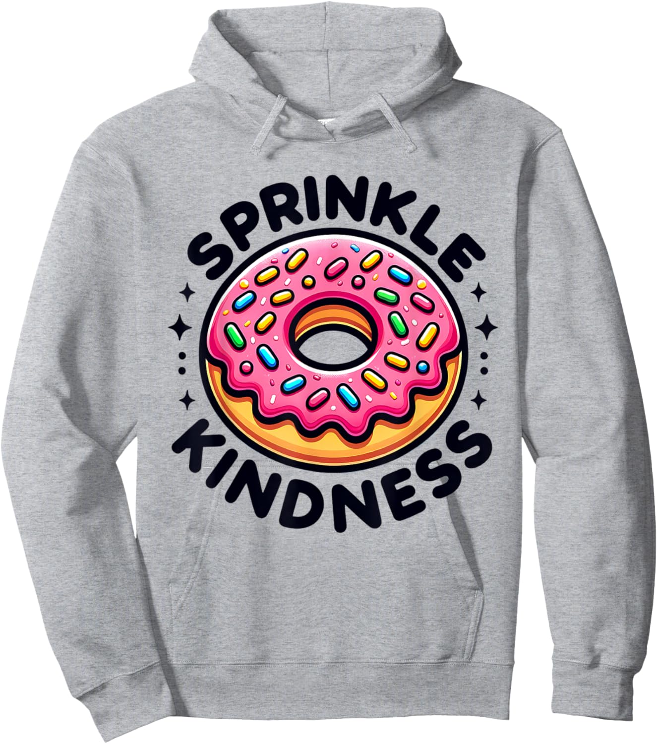 Donut Sprinkle Kindness Dessert Women Kids Doughnut Funny Hoodie - Hoodie | Ash