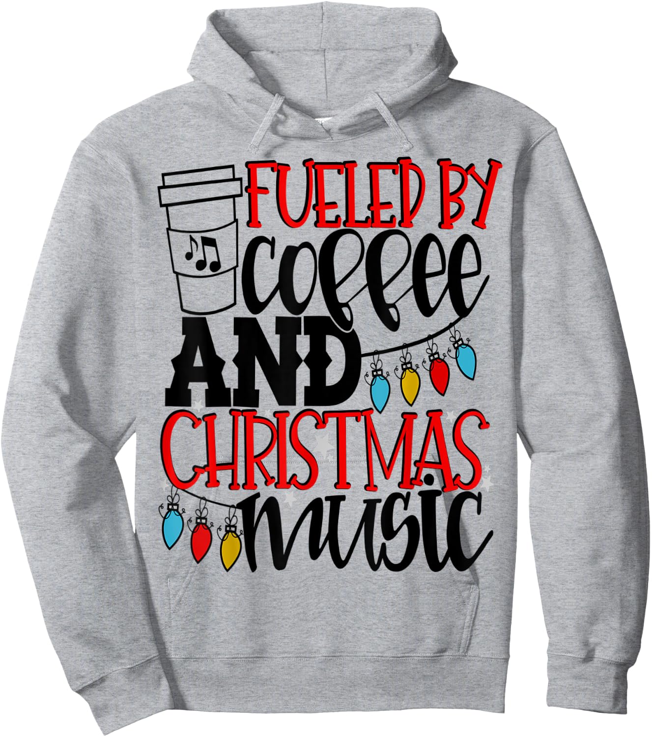 Fueled By Coffee And Christmas Music Christmas Shirt Mom Hoodie - Hoodie | Ash