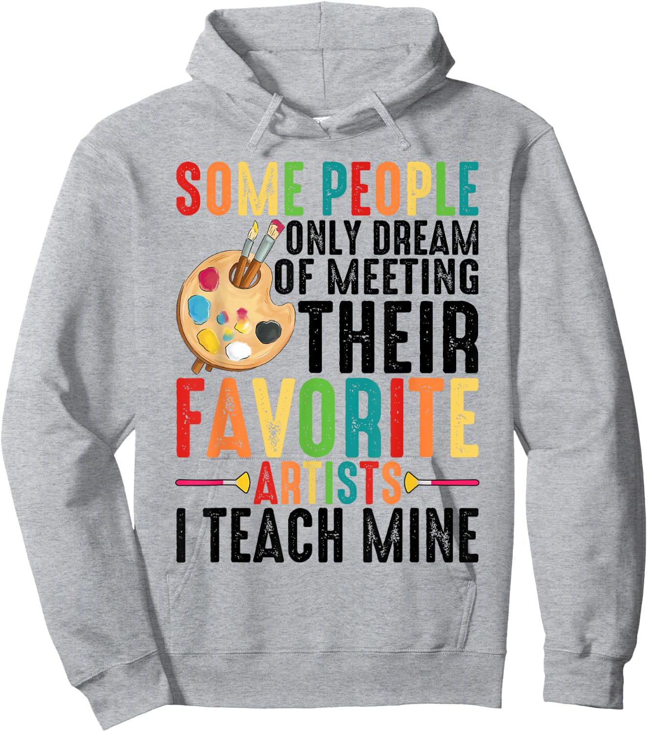 Some People Dream Of Meeting Their Favorite Artists ----. Hoodie - Hoodie | Ash
