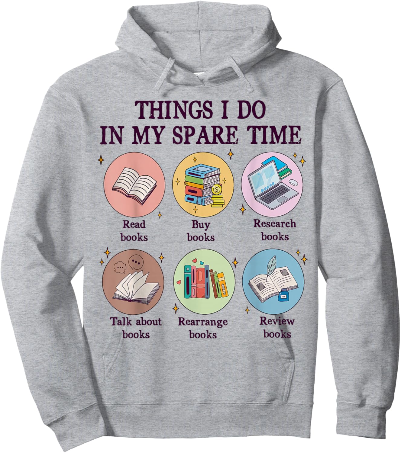 Things I Do In My Spare Time Book Funny Reading Book Lover Hoodie - Hoodie | Ash