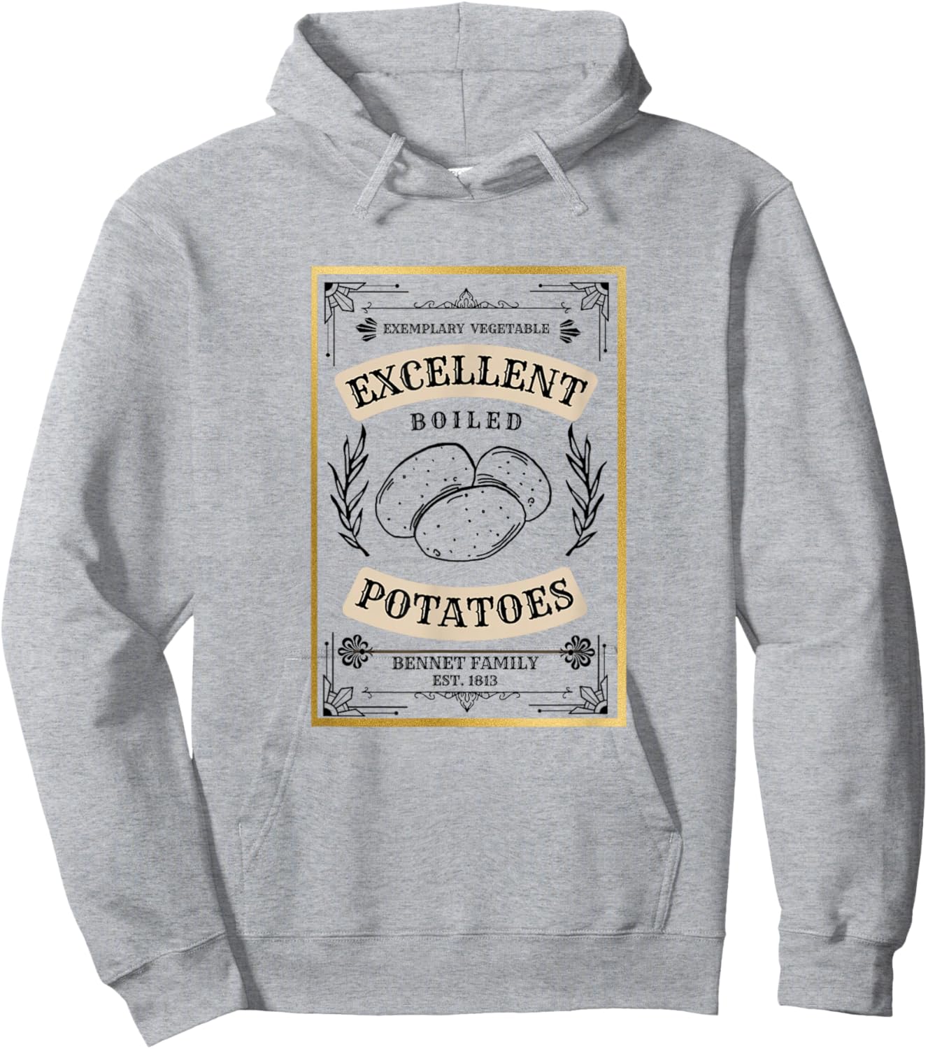 What Excellent Boiled Potatoes Jane Austen Pemberley Hoodie - Hoodie | Ash