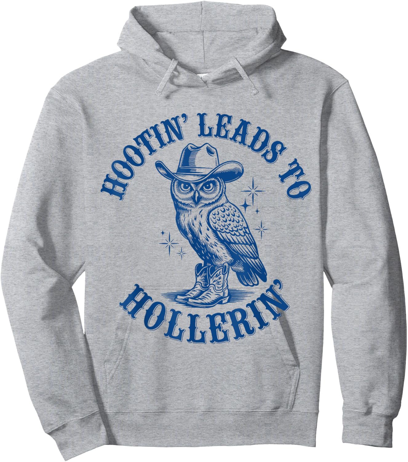 Funny Cowboy Owl Hootin Leads To Hollerin Hoodie - Hoodie | Ash